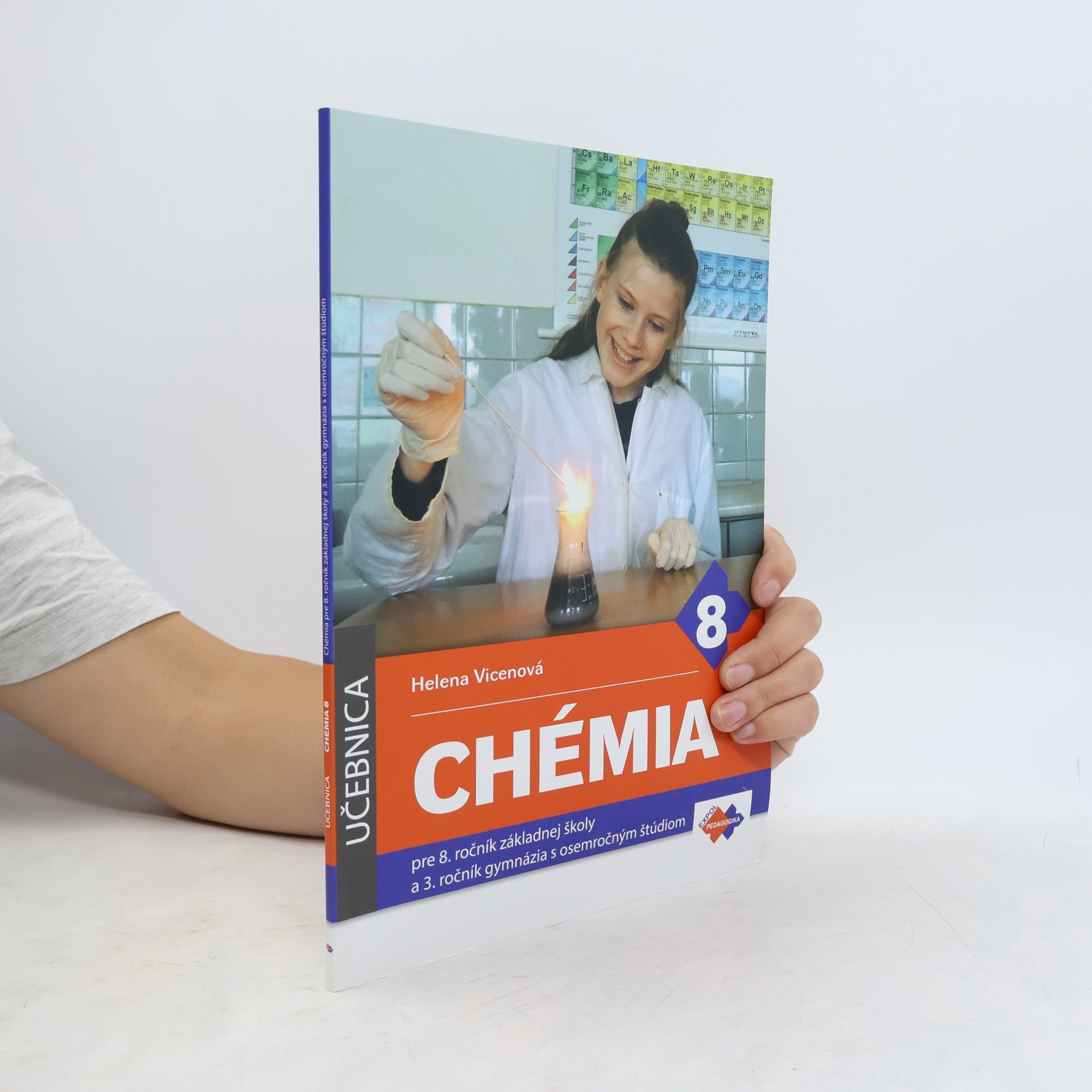 Helena Vicenová Chémia 8 pre 8. ročník základnej školy a 3. ročník gymnázia s osemročným štúdiom
