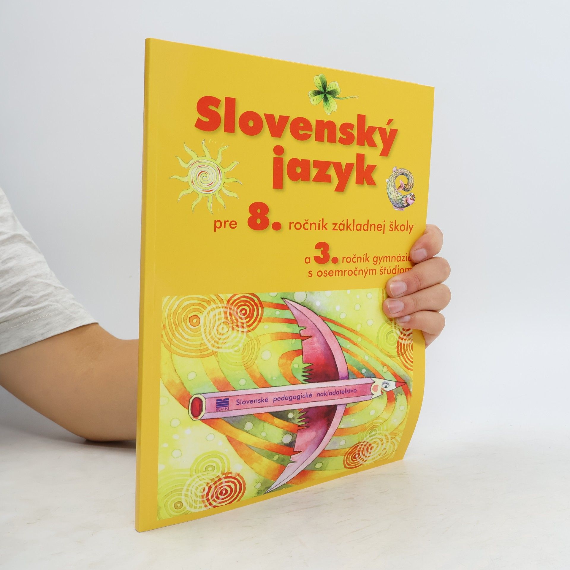 Slovenský jazyk pre 8. ročník základnej školy a 3. ročník gymnázia s osemročným štúdiom