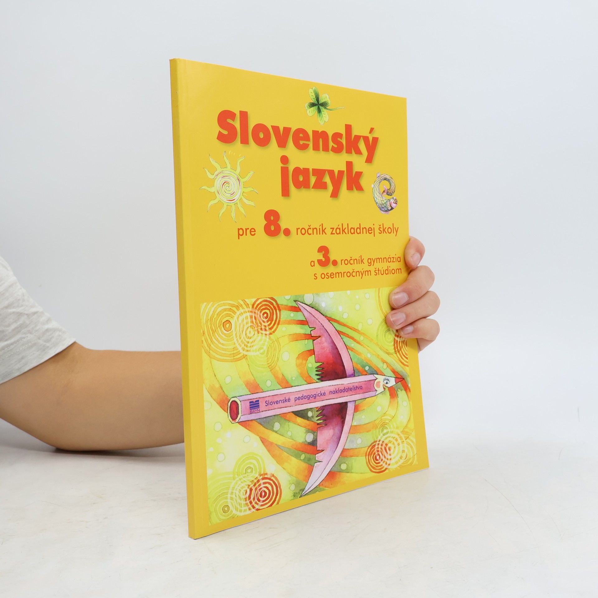 Jarmila Krajčovičová Slovenský jazyk pre 8. ročník základnej školy a 3. ročník gymnázia s osemročným štúdiom