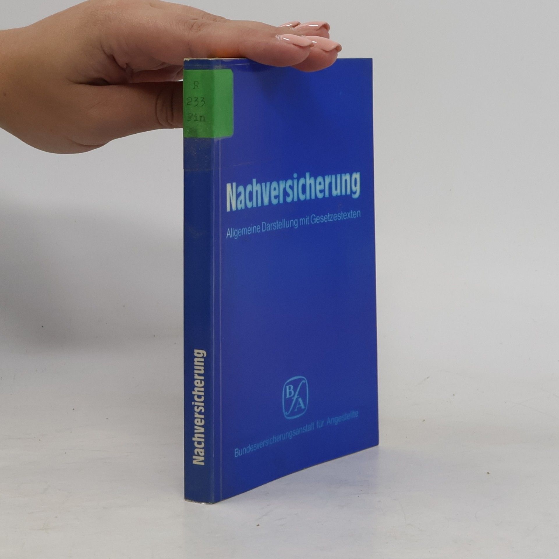 Autorenkollektiv Nachversicherung. Allgemeine Darstellung mit Gesetzetexten