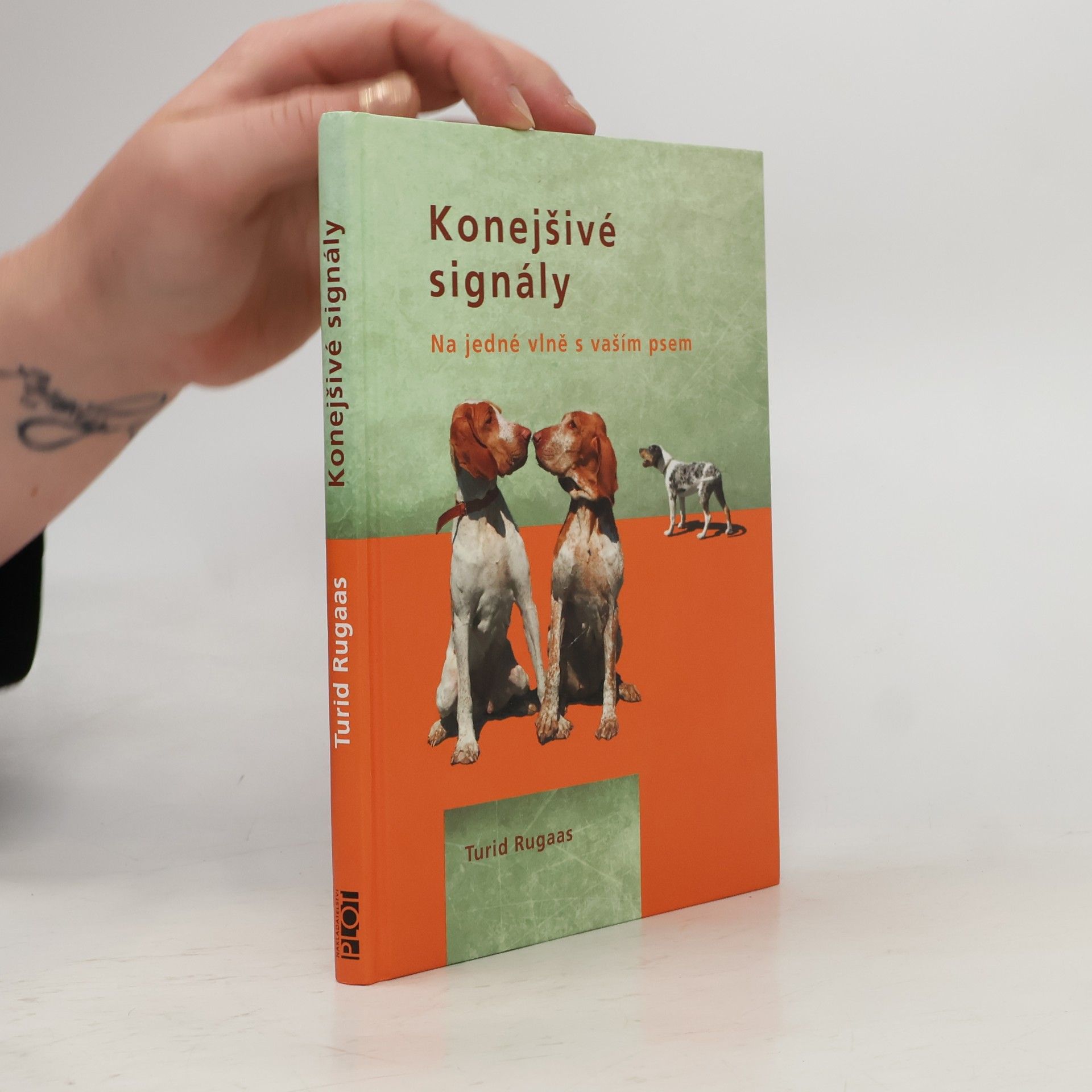 Turid Rugaas Konejšivé signály. Na jedné vlně s vaším psem