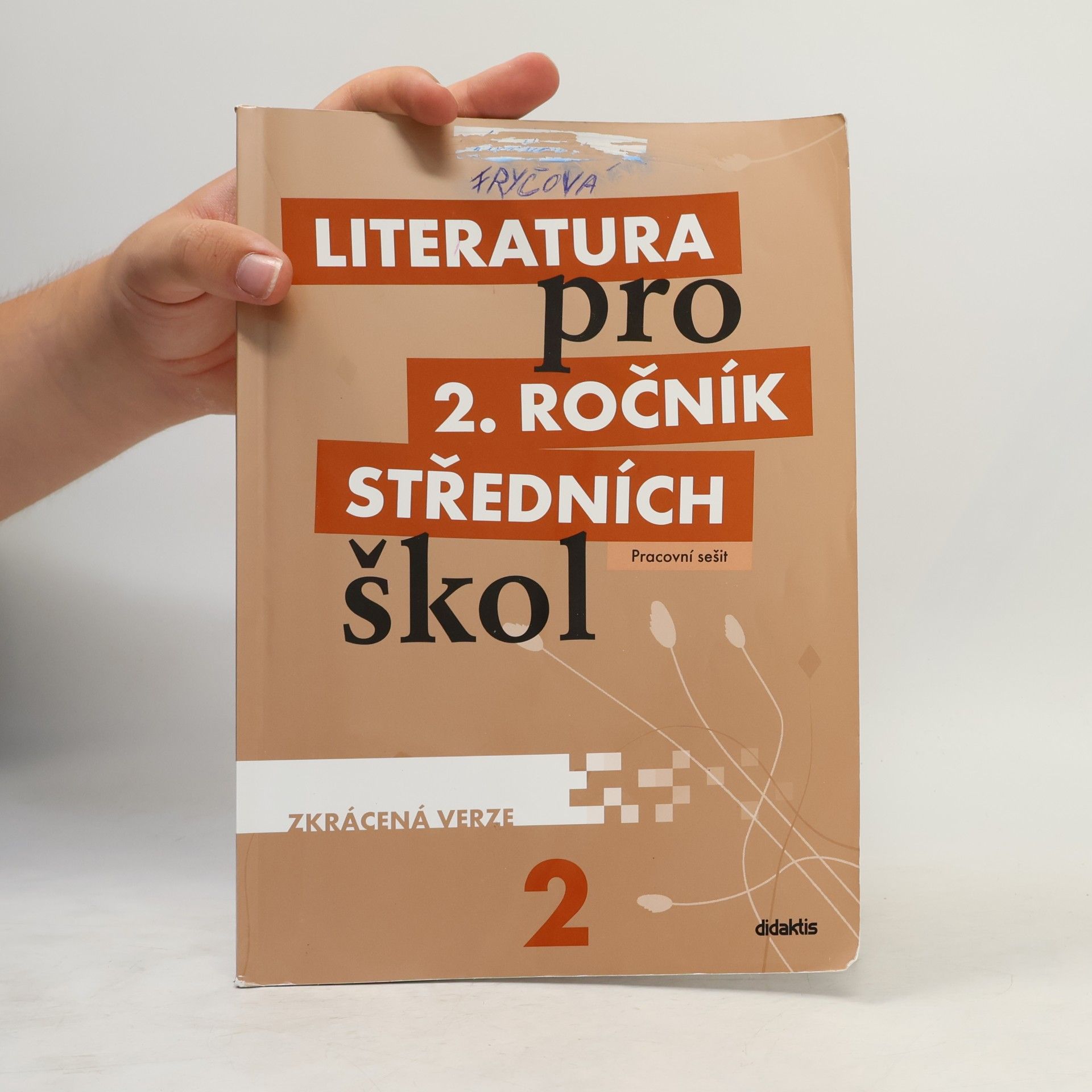 Kolektiv autorů Literatura pro 2. ročník středních škol : zkrácená verze. Pracovní sešit