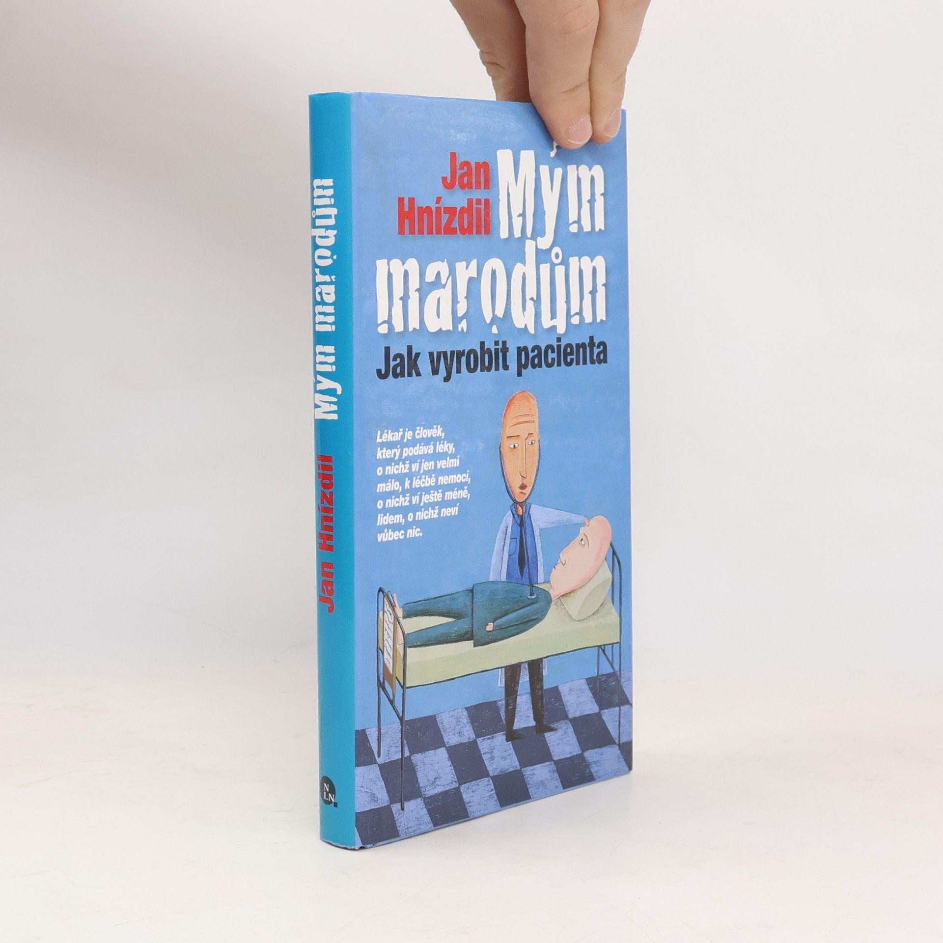 Jan Hnízdil Mým marodům