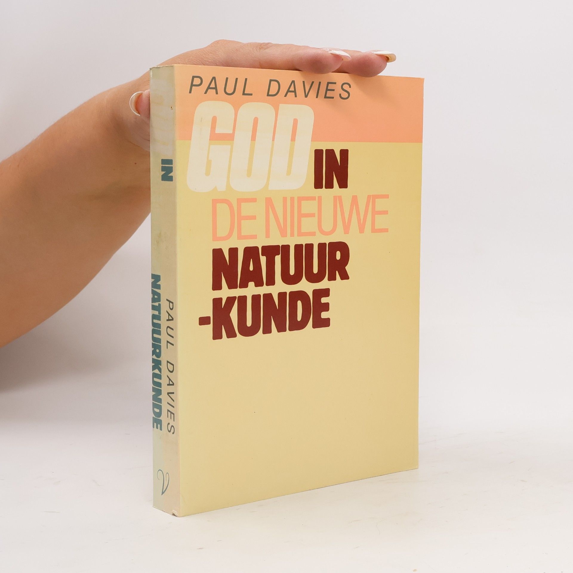 P. C. W. Davies God in de Nieuwe Natuurkunde