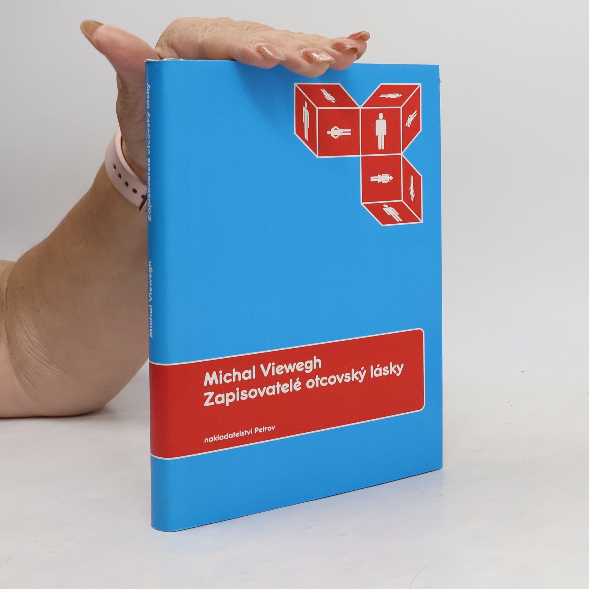 Michal Viewegh Zapisovatelé otcovský lásky