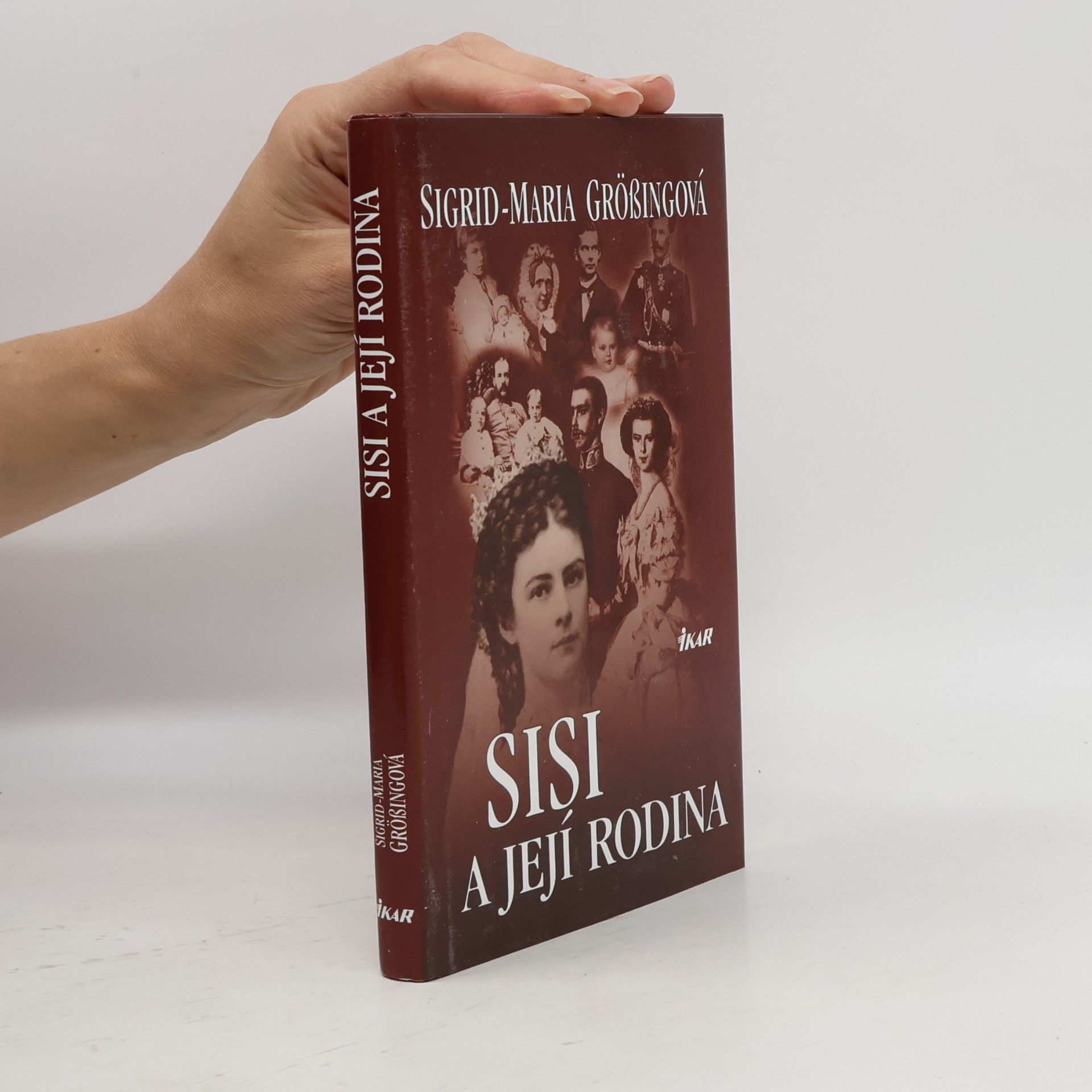 Sigrid Maria Größing Sisi a její rodina