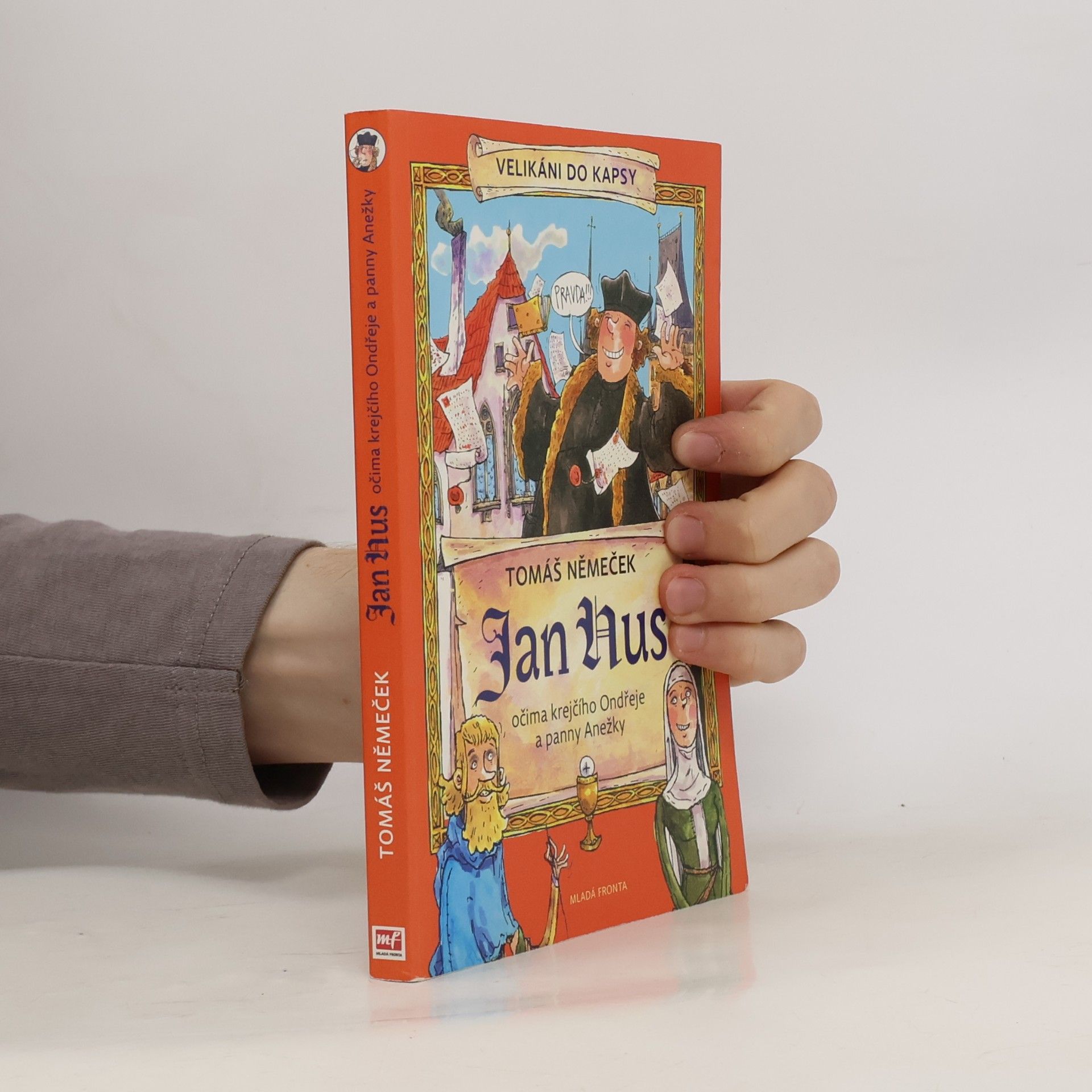 Tomáš Němeček Jan Hus očima krejčího Ondřeje a panny Anežky