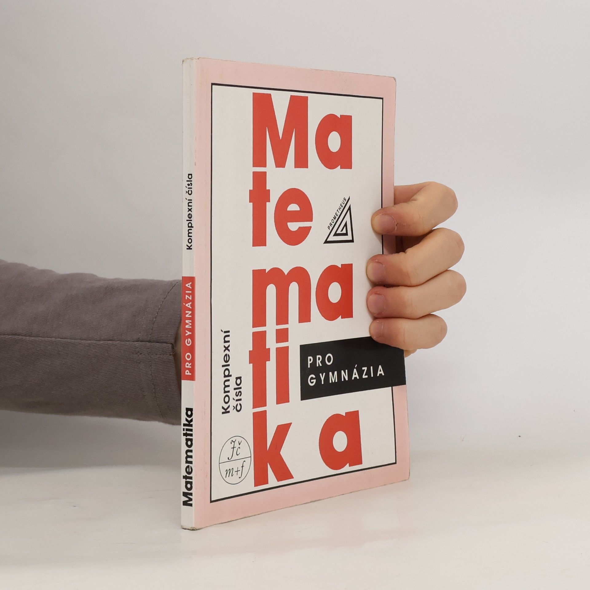 Emil Calda Matematika pro gymnázia. Komplexní čísla