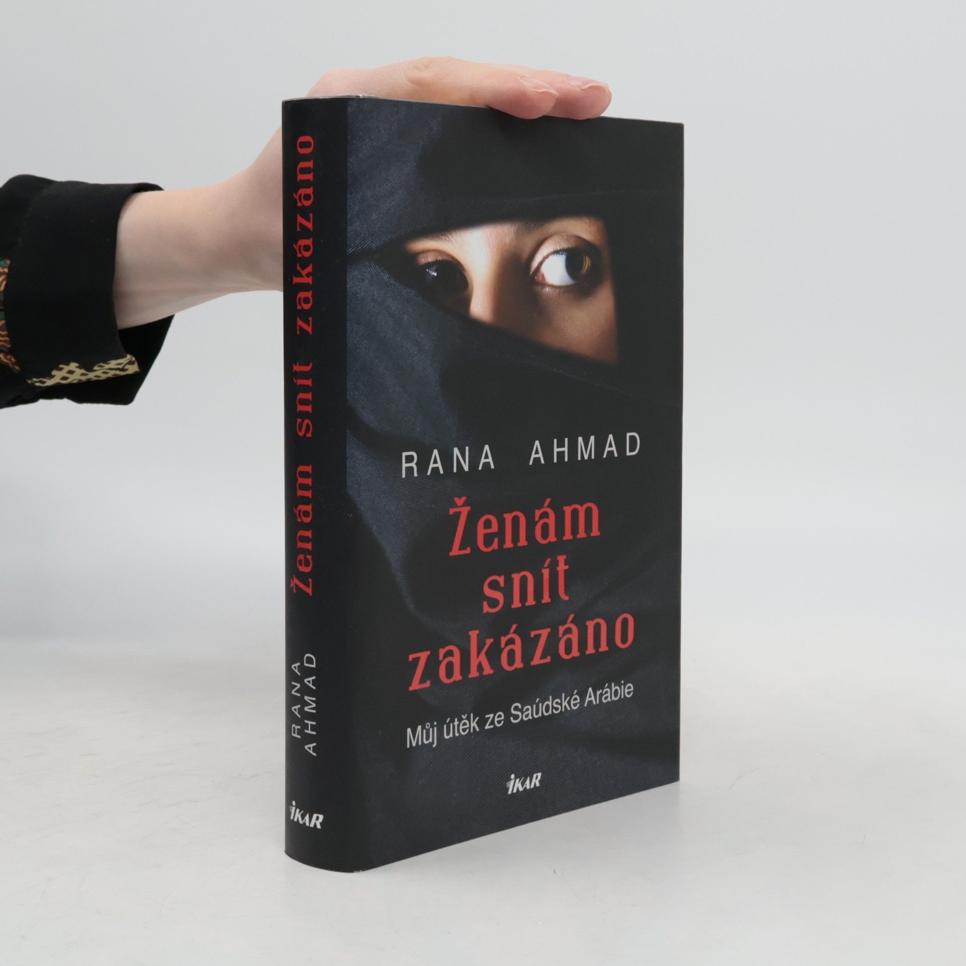 Rana Ahmad Ženám snít zakázáno