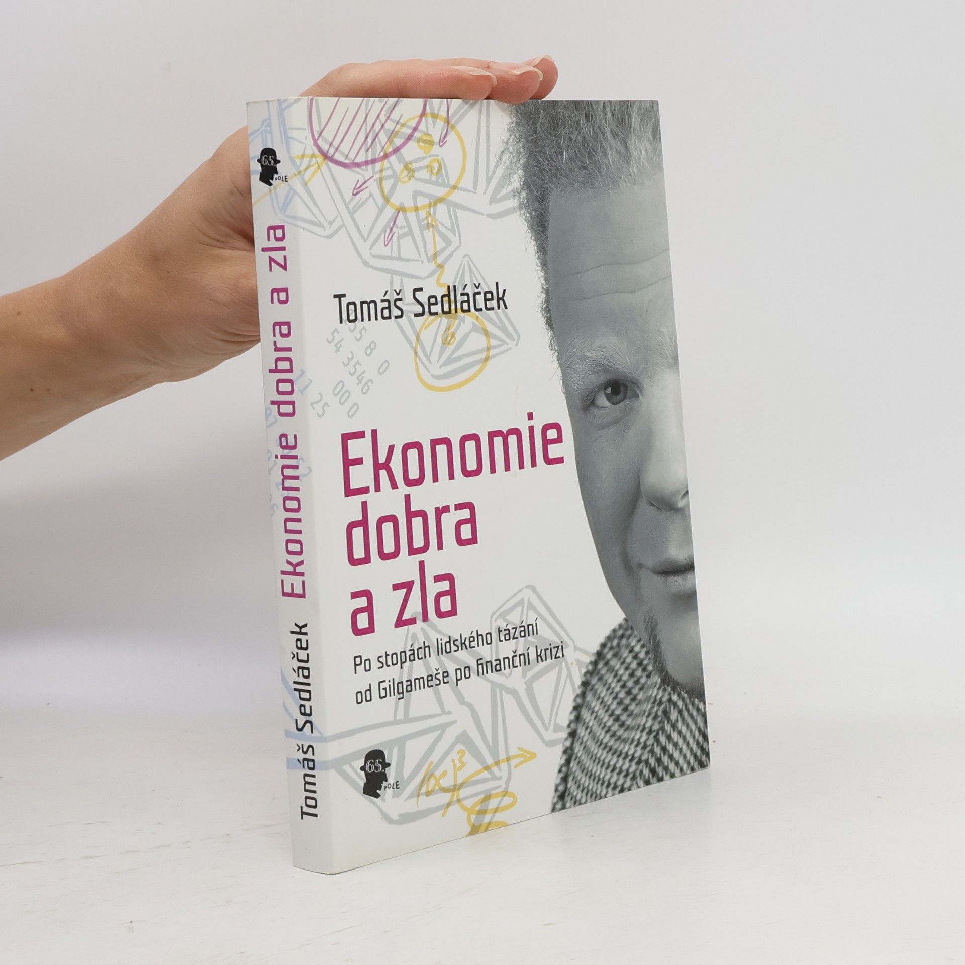 Tomáš Sedláček Ekonomie dobra a zla