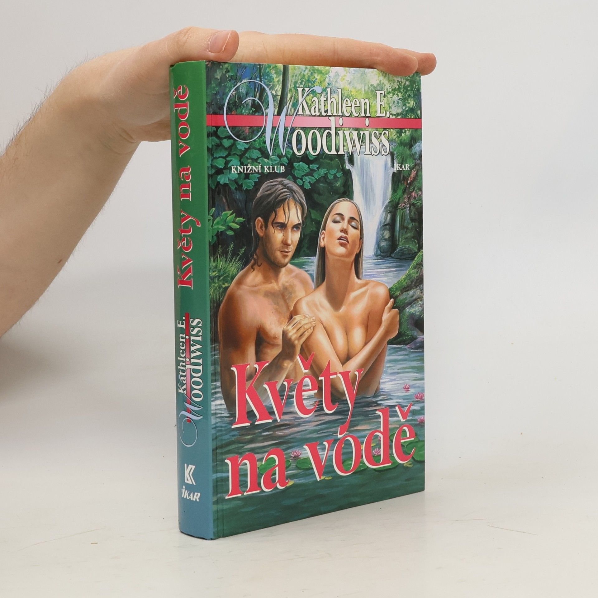 Kathleen E. Woodiwiss Květy na vodě
