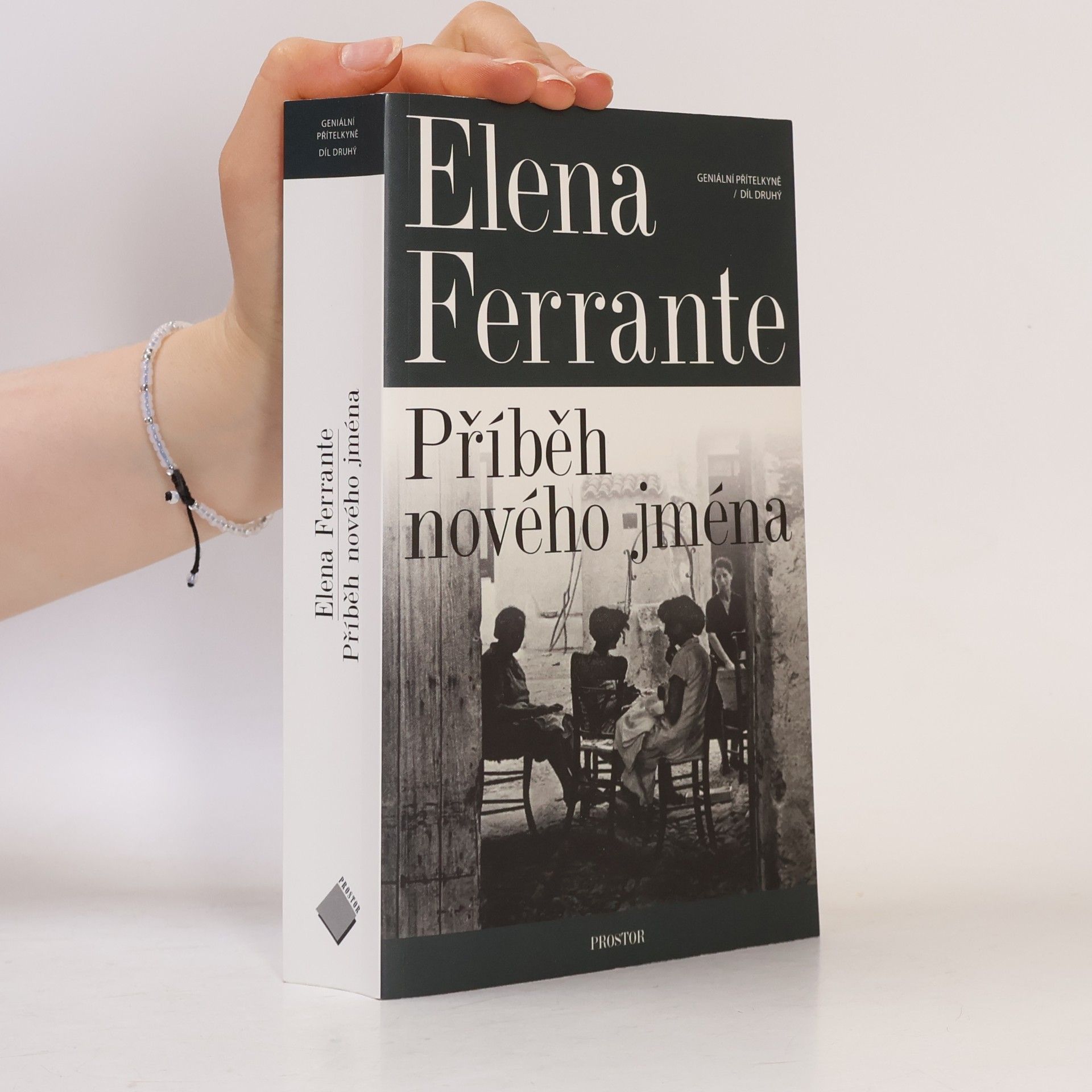 Elena Ferrante Geniální přítelkyně 2. Příběh nového jména