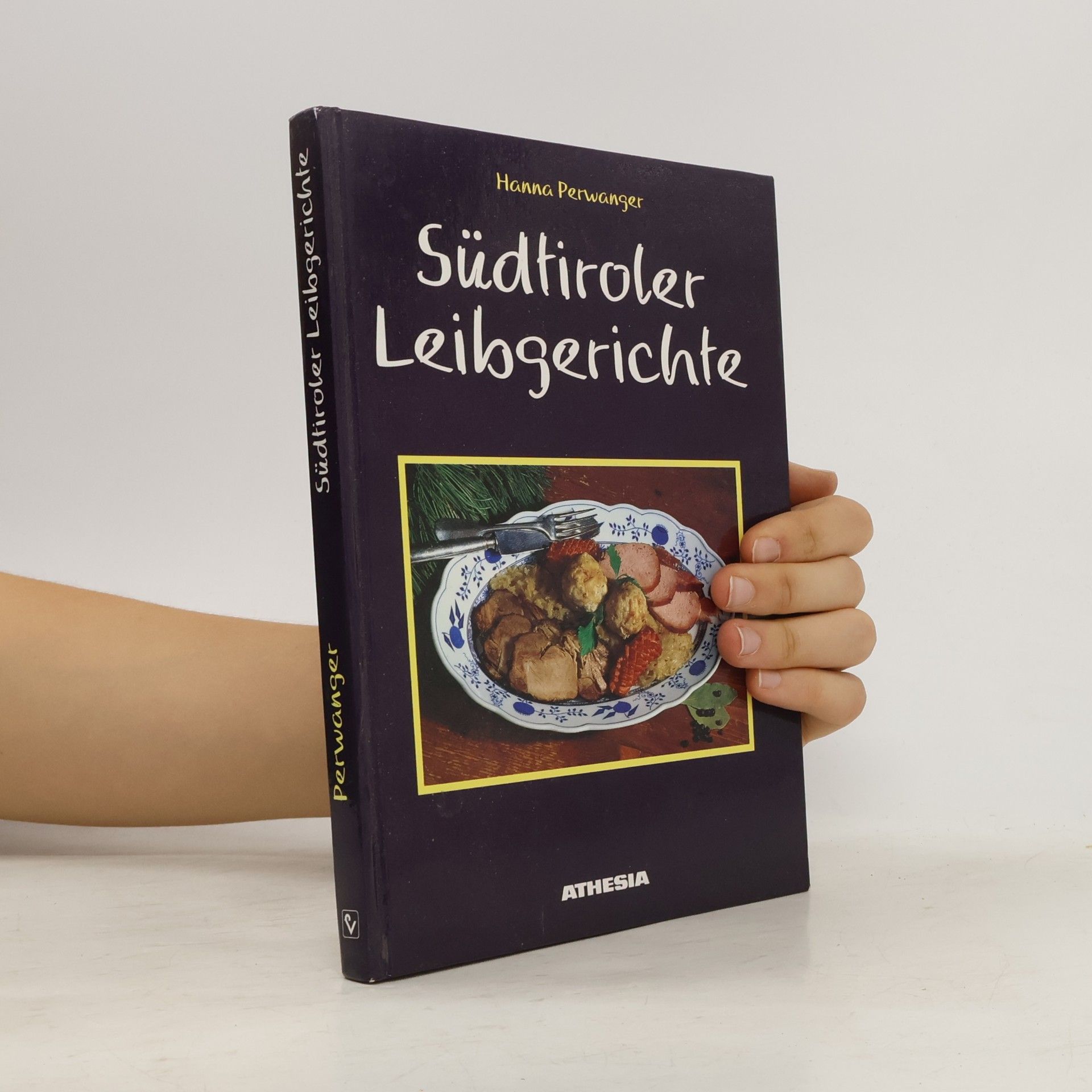 Hanna Perwanger Südtiroler Leibgerichte
