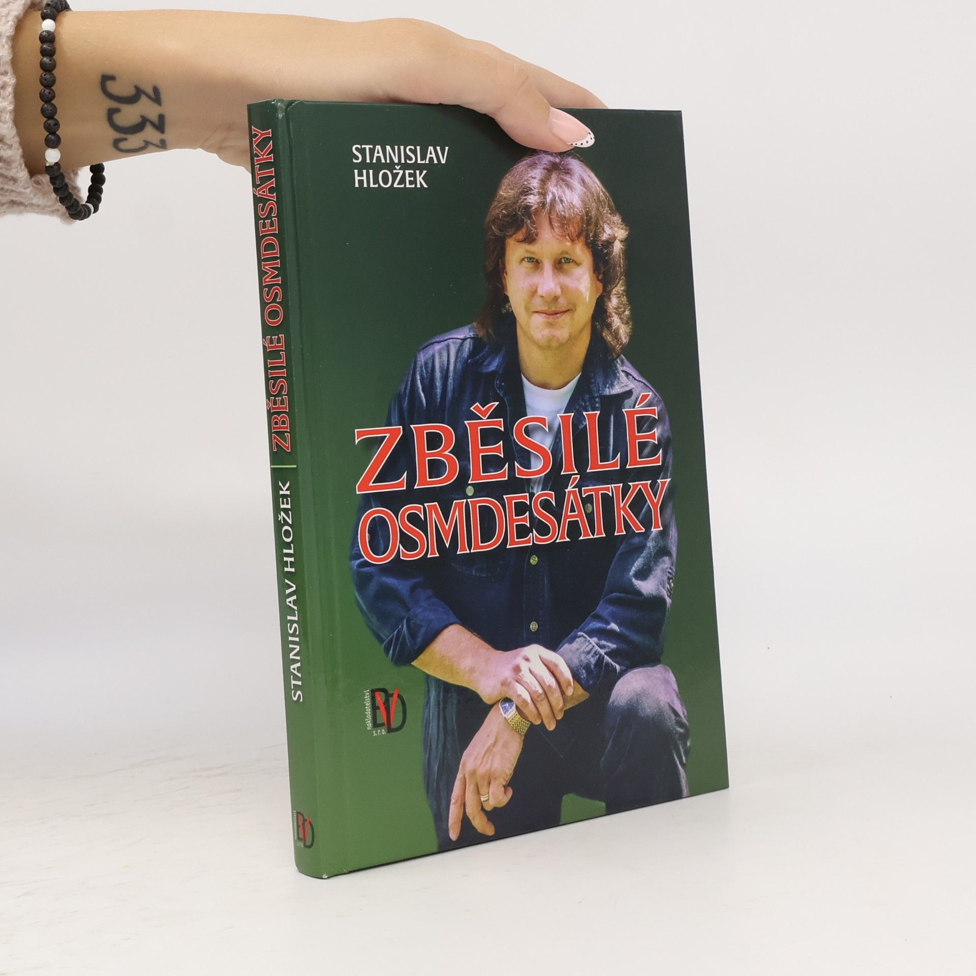 Stanislav Hložek Zběsilé osmdesátky