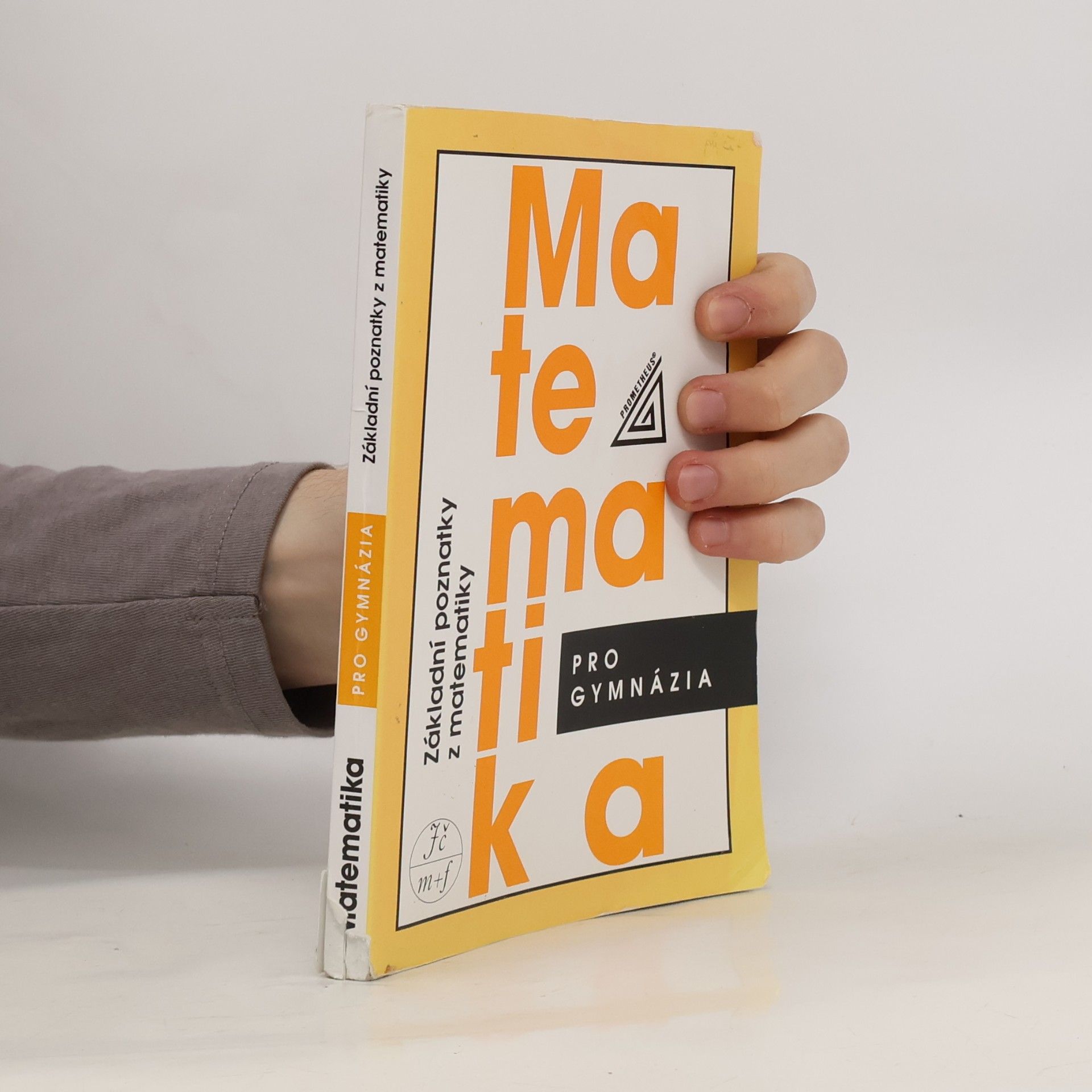 Ivan Bušek Matematika pro gymnázia. Základní poznatky z matematiky
