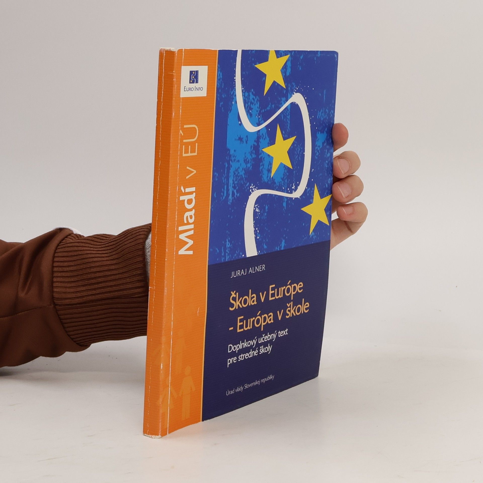 Juraj Alner Škola v Európe - Európa v škole : doplnkový učebný text