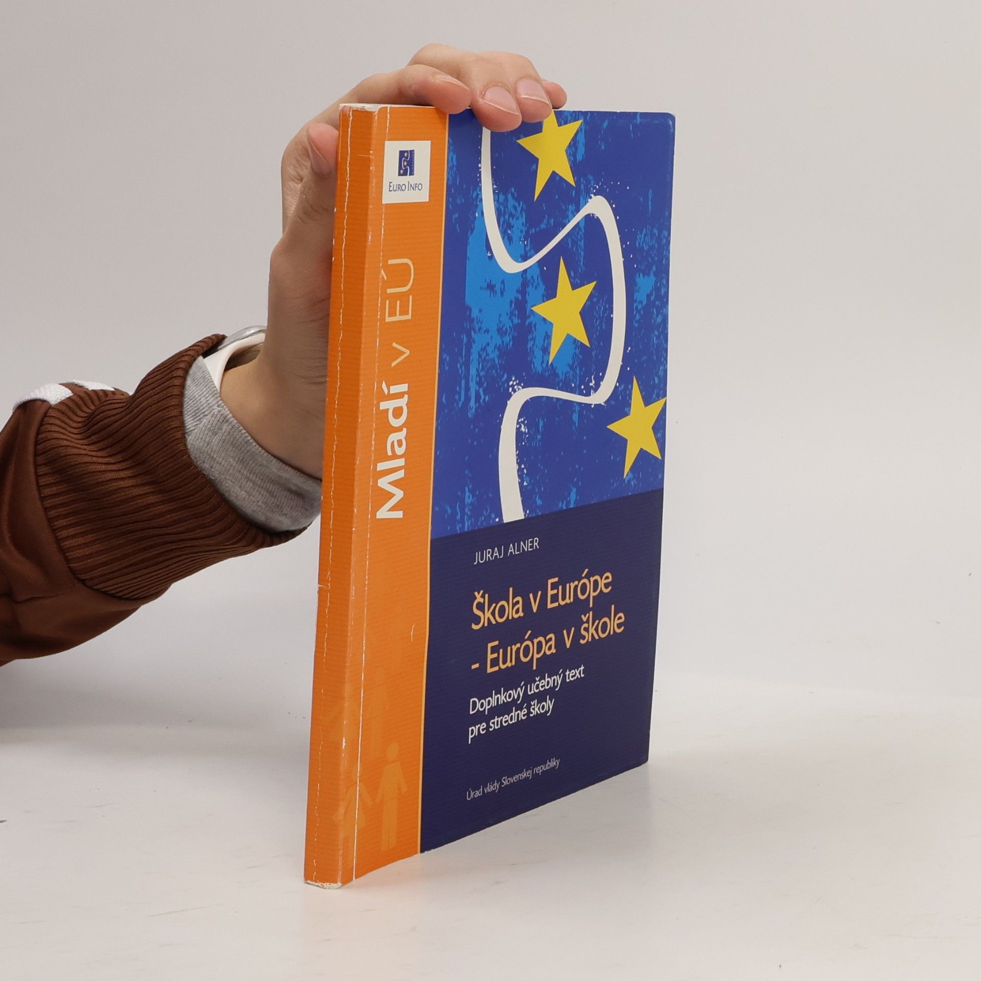 Juraj Alner Škola v Európe - Európa v škole : doplnkový učebný text