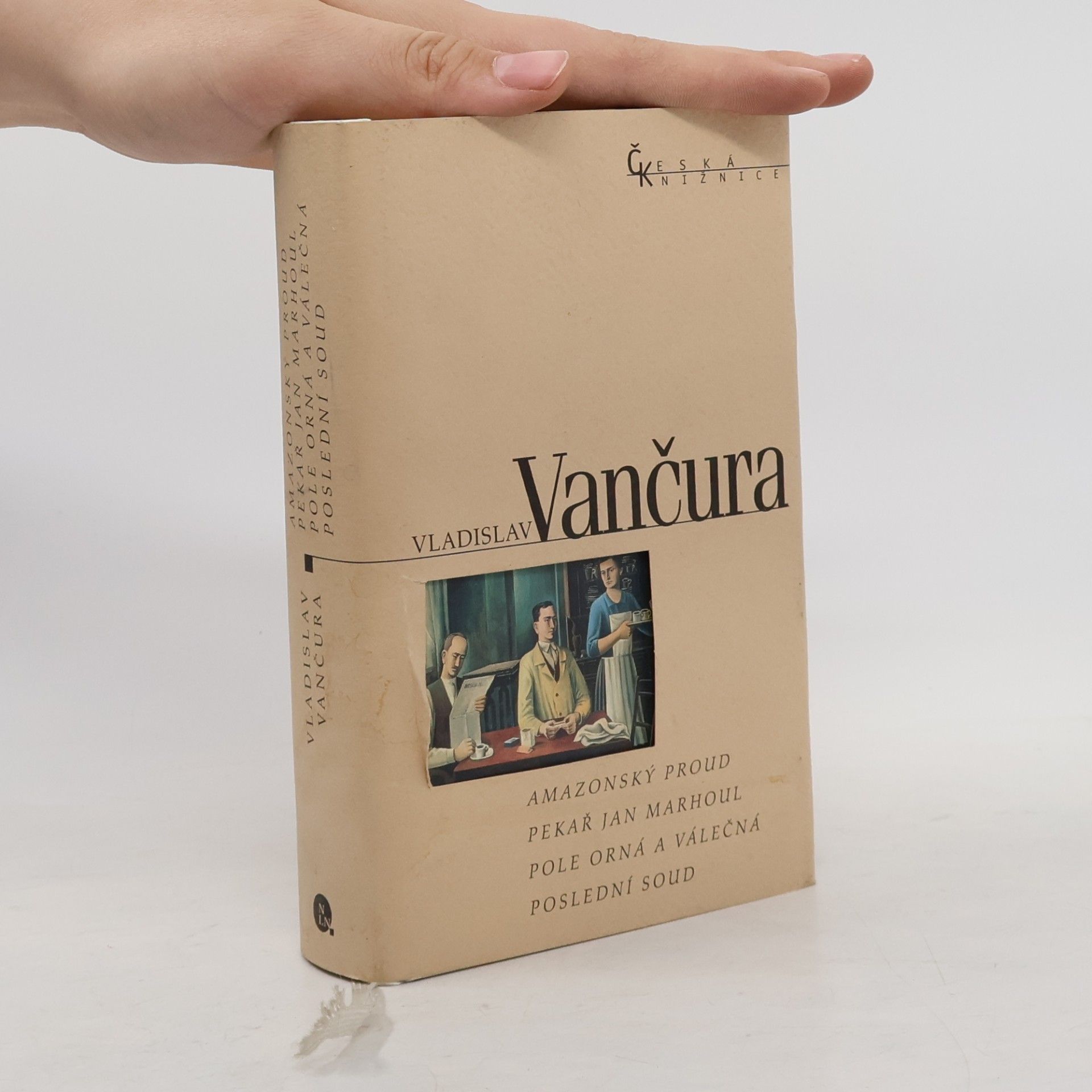 Vladislav Vančura Amazonský proud / Pekař Jan Marhoul / Pole orná a válečná / Poslední soud
