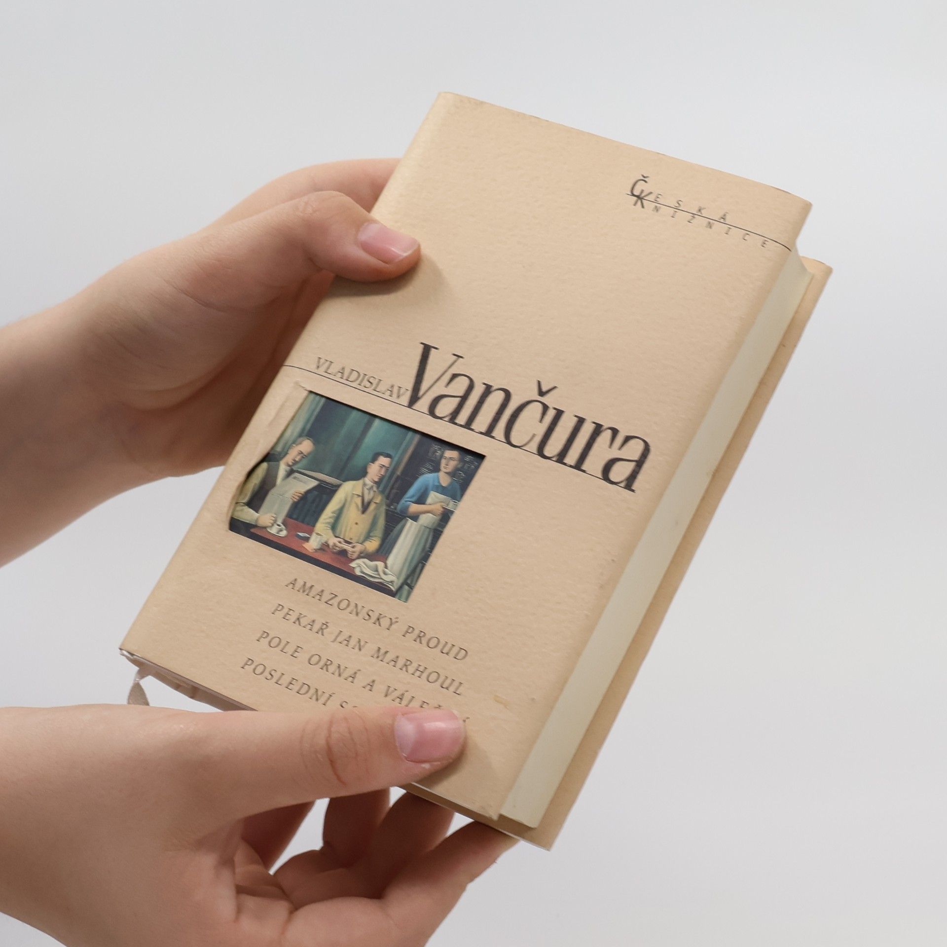 Vladislav Vančura Amazonský proud / Pekař Jan Marhoul / Pole orná a válečná / Poslední soud