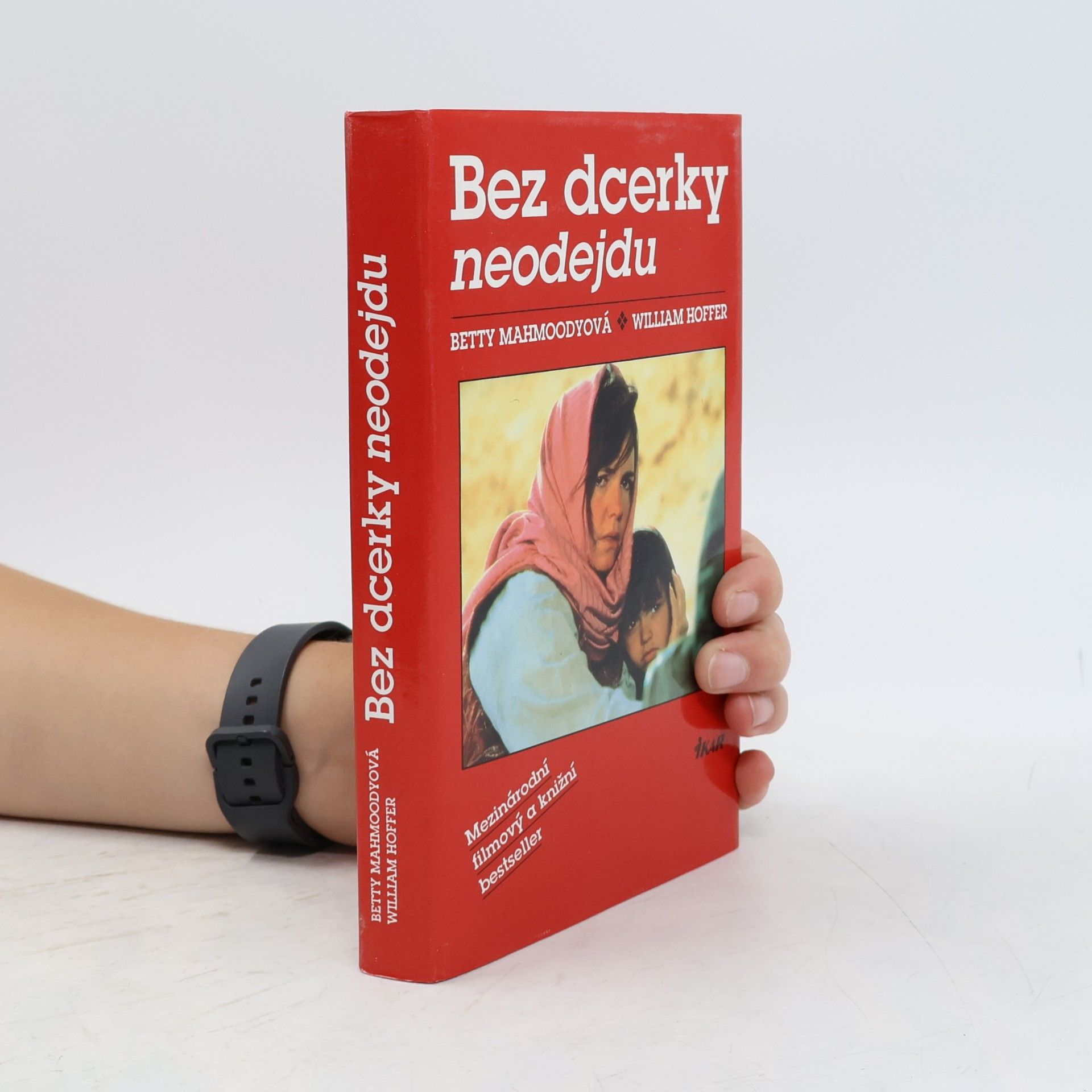 Betty Mahmoody Bez dcerky neodejdu