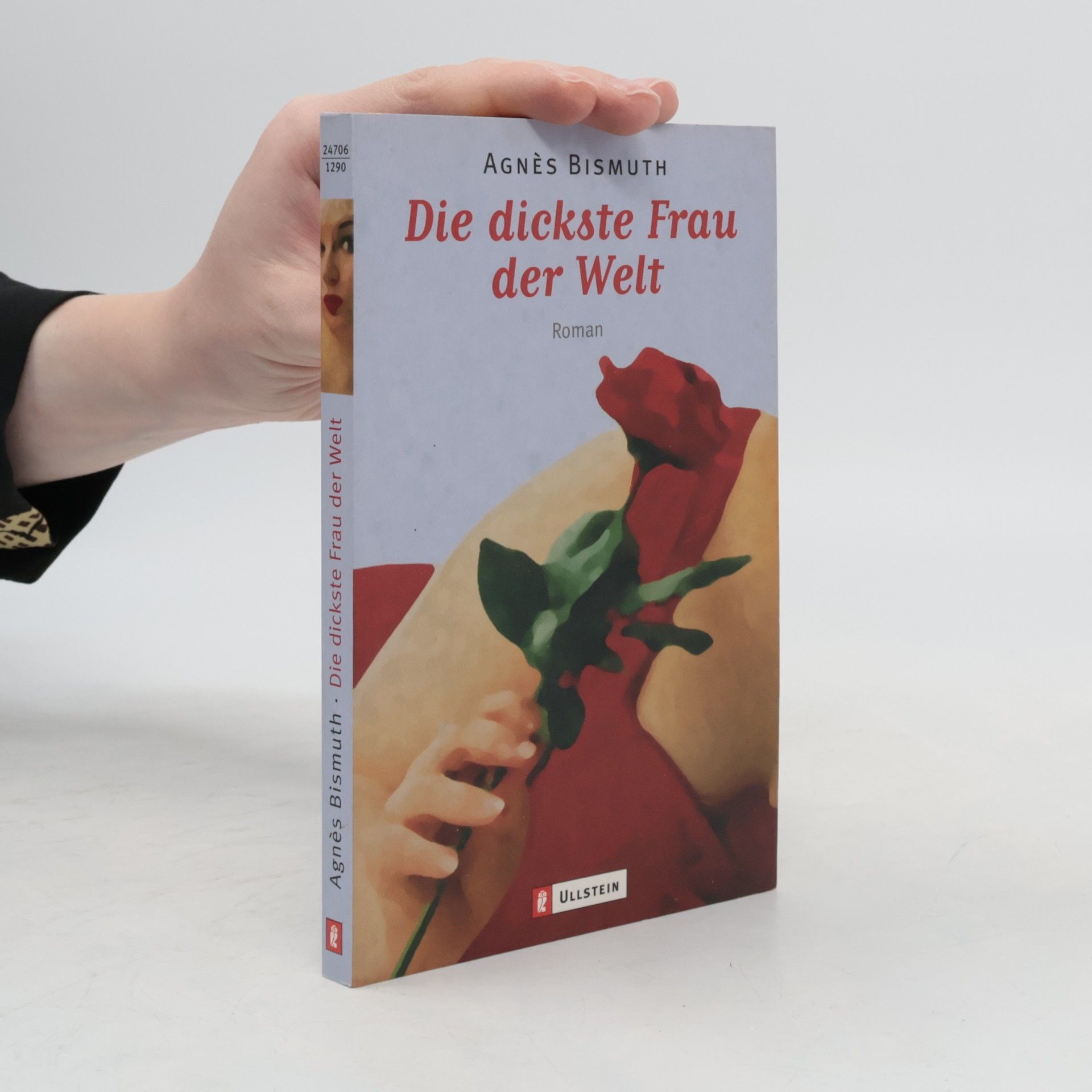 Agnes Bismuth Die dickste Frau der Welt. Roman. Aus d. Französ. v. Riek Walther