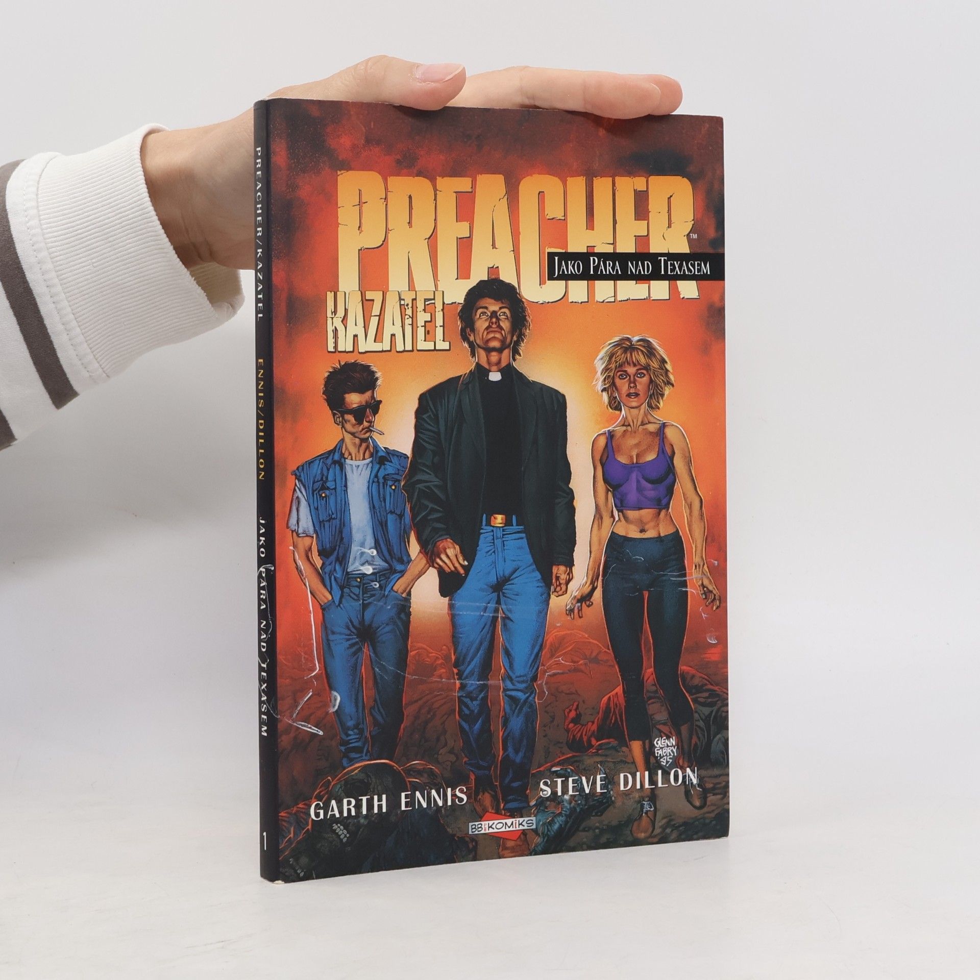 Garth Ennis Preacher = Kazatel. Jako pára nad Texasem
