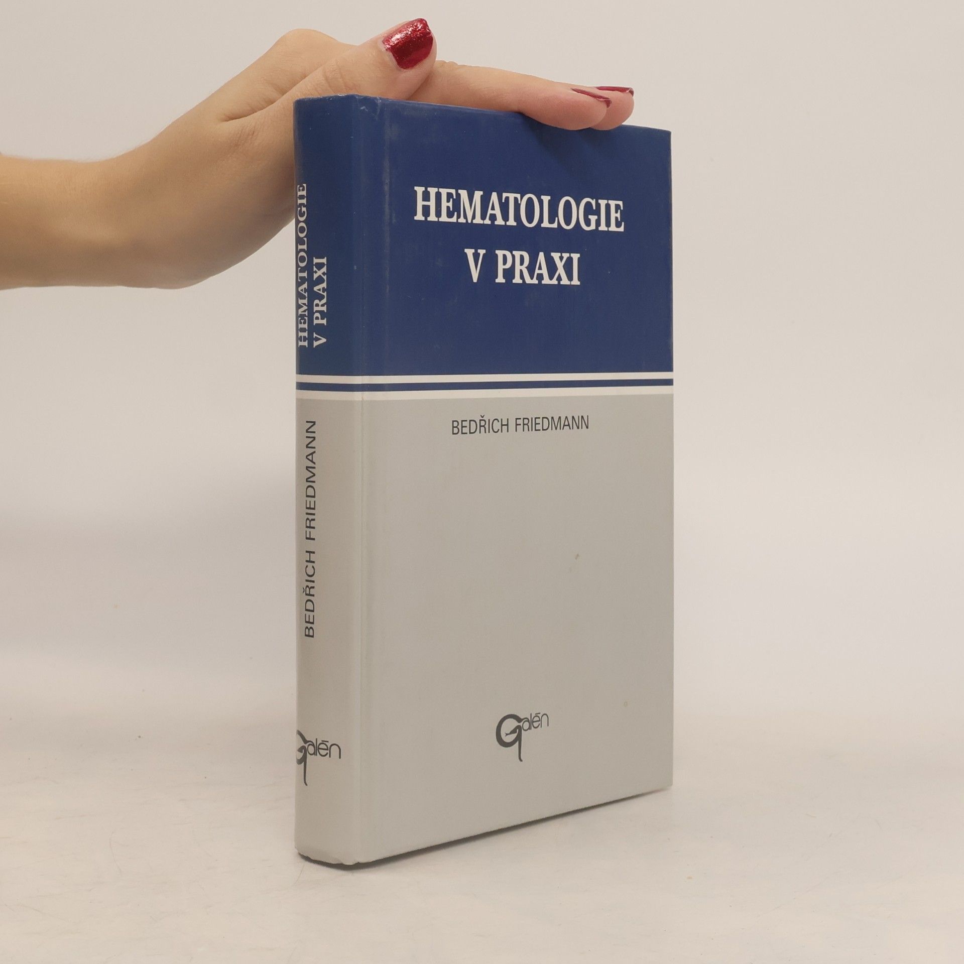 Bedřich Friedmann Hematologie v praxi
