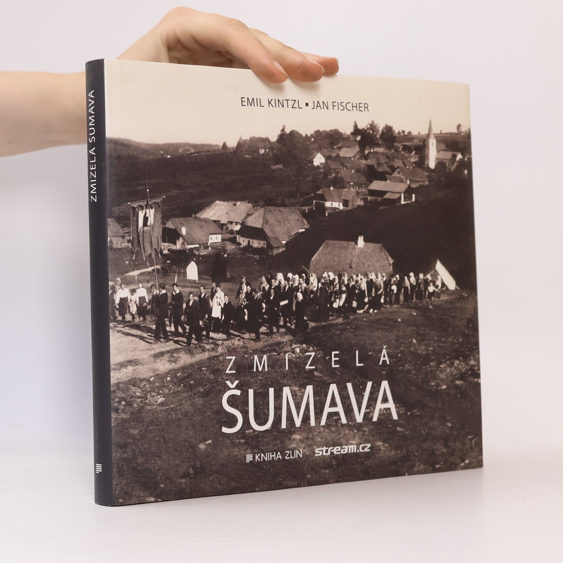 Emil Kintzl Zmizelá Šumava