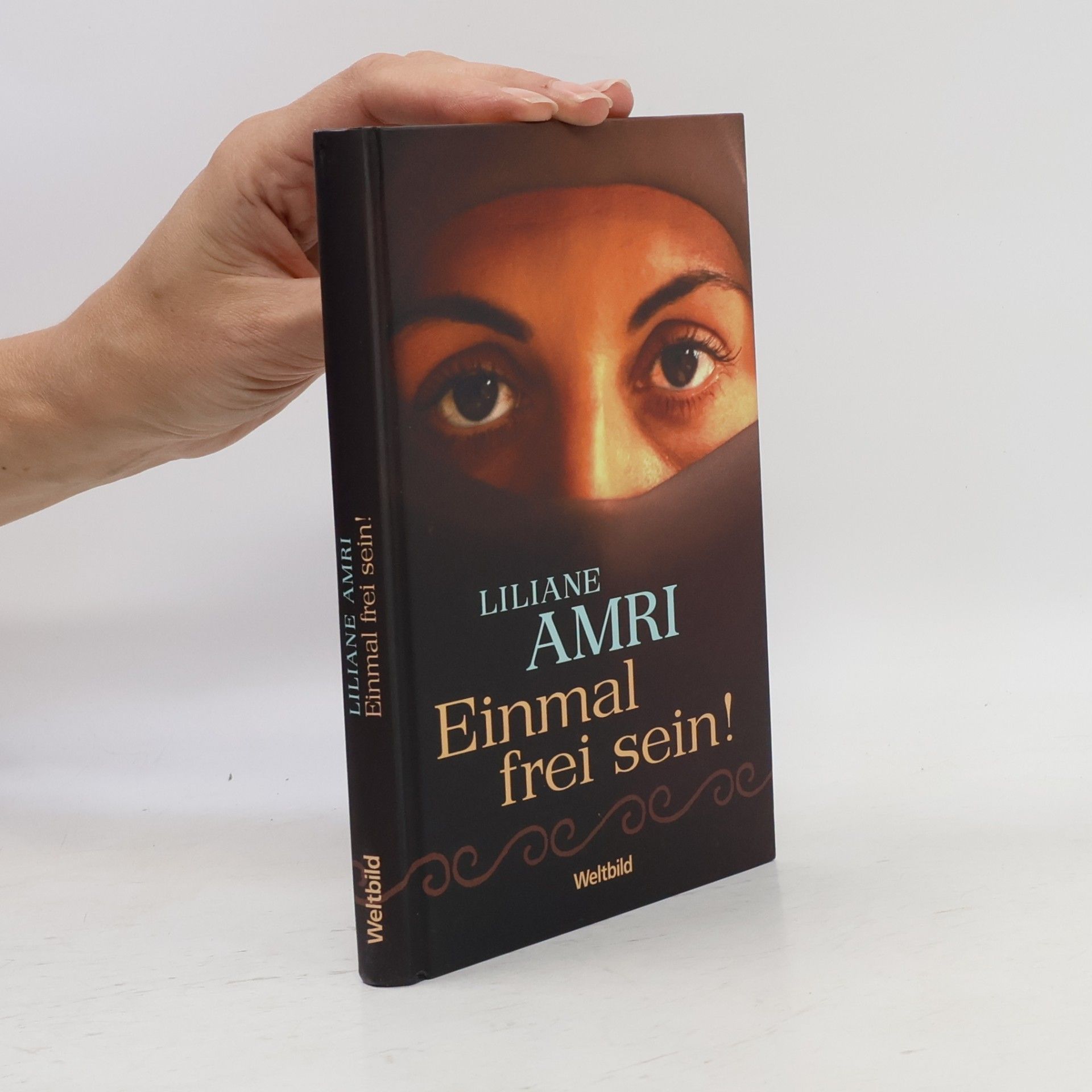 Liliane Amri Einmal frei sein!