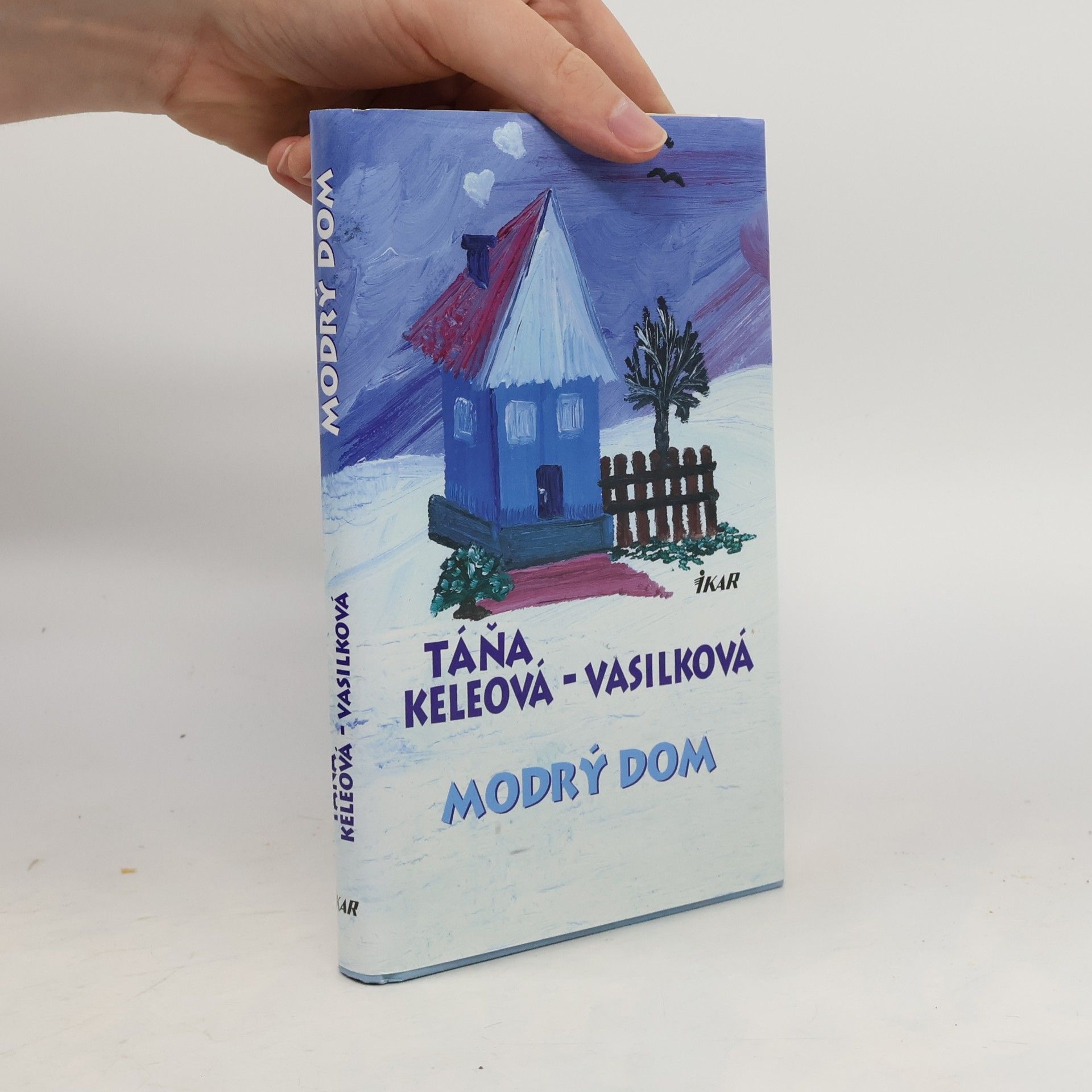 Táňa Keleová-Vasilková Modrý dom