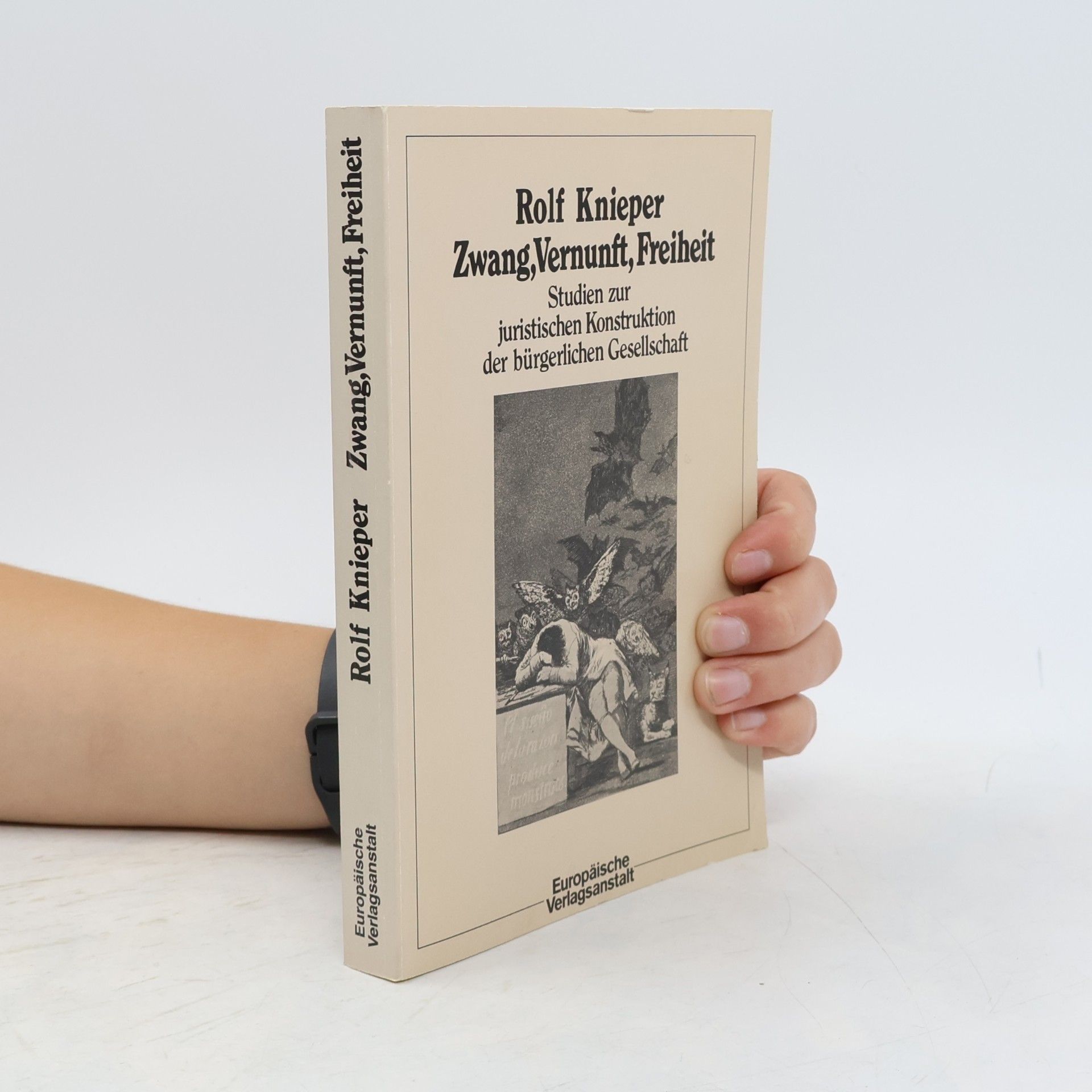 Rolf Knieper Zwang, Vernunft, Freiheit