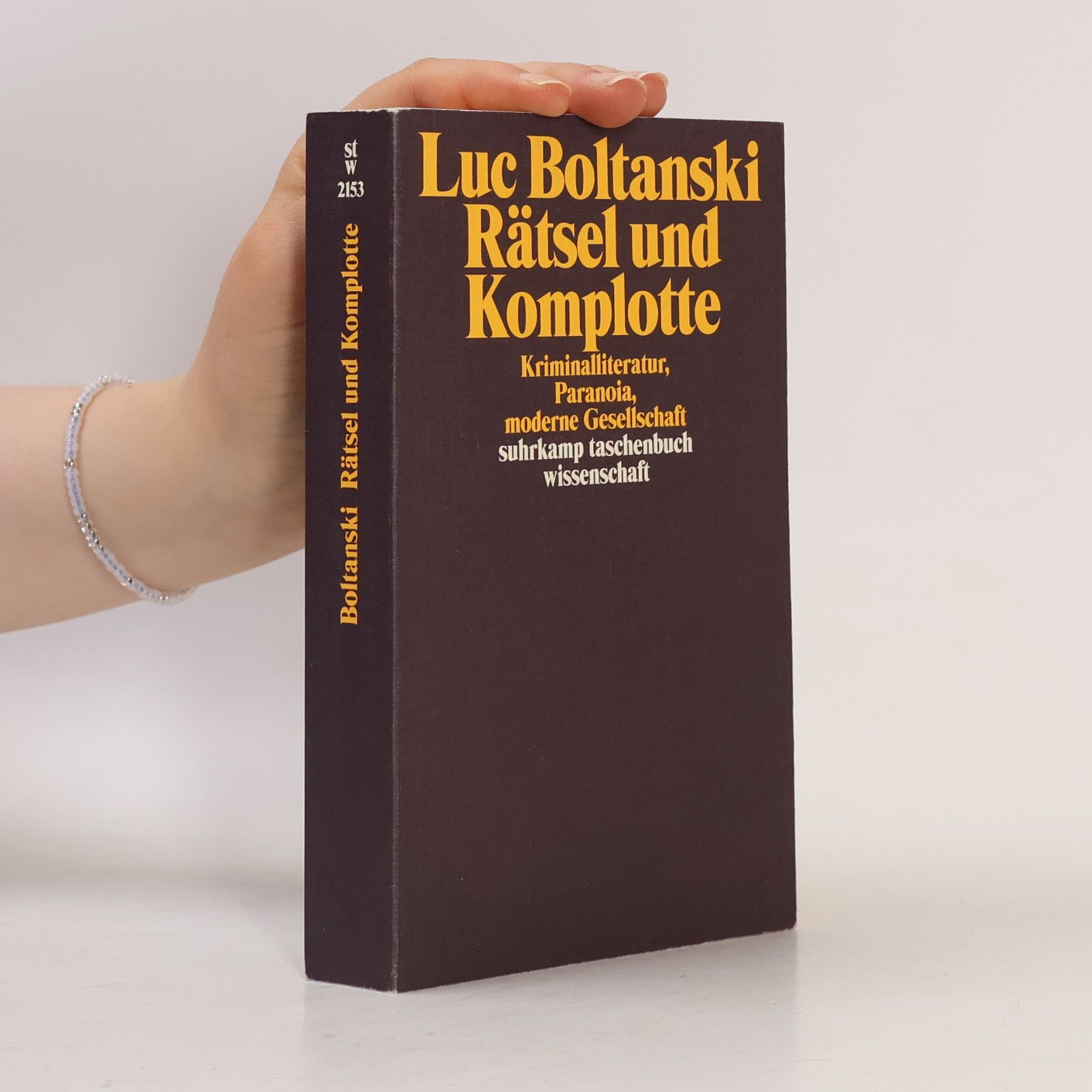 Christine Pries Suhrkamp Taschenbuch Wissenschaft - 2153: Rätsel und Komplotte