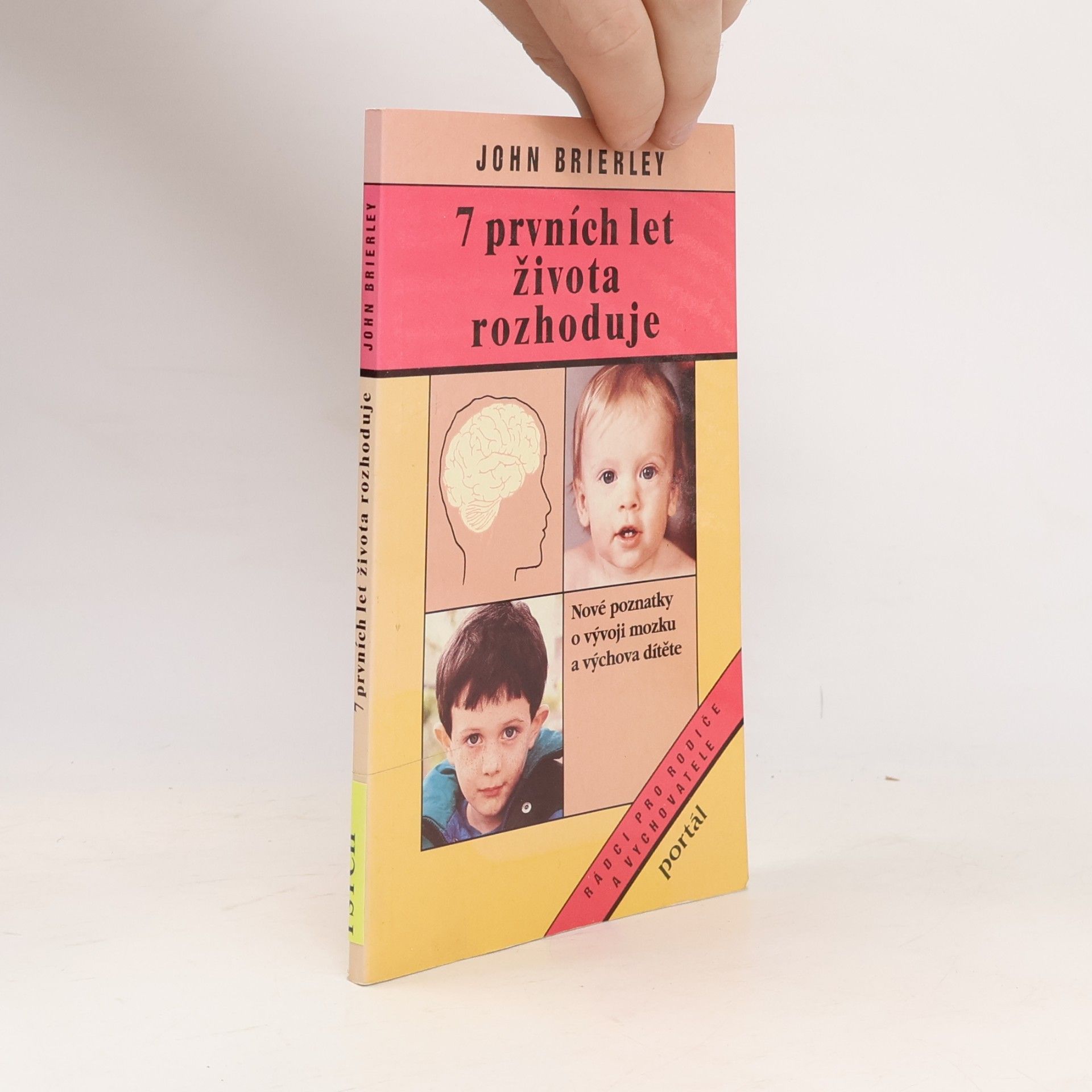 John Keith Brierley 7 prvních let života rozhoduje