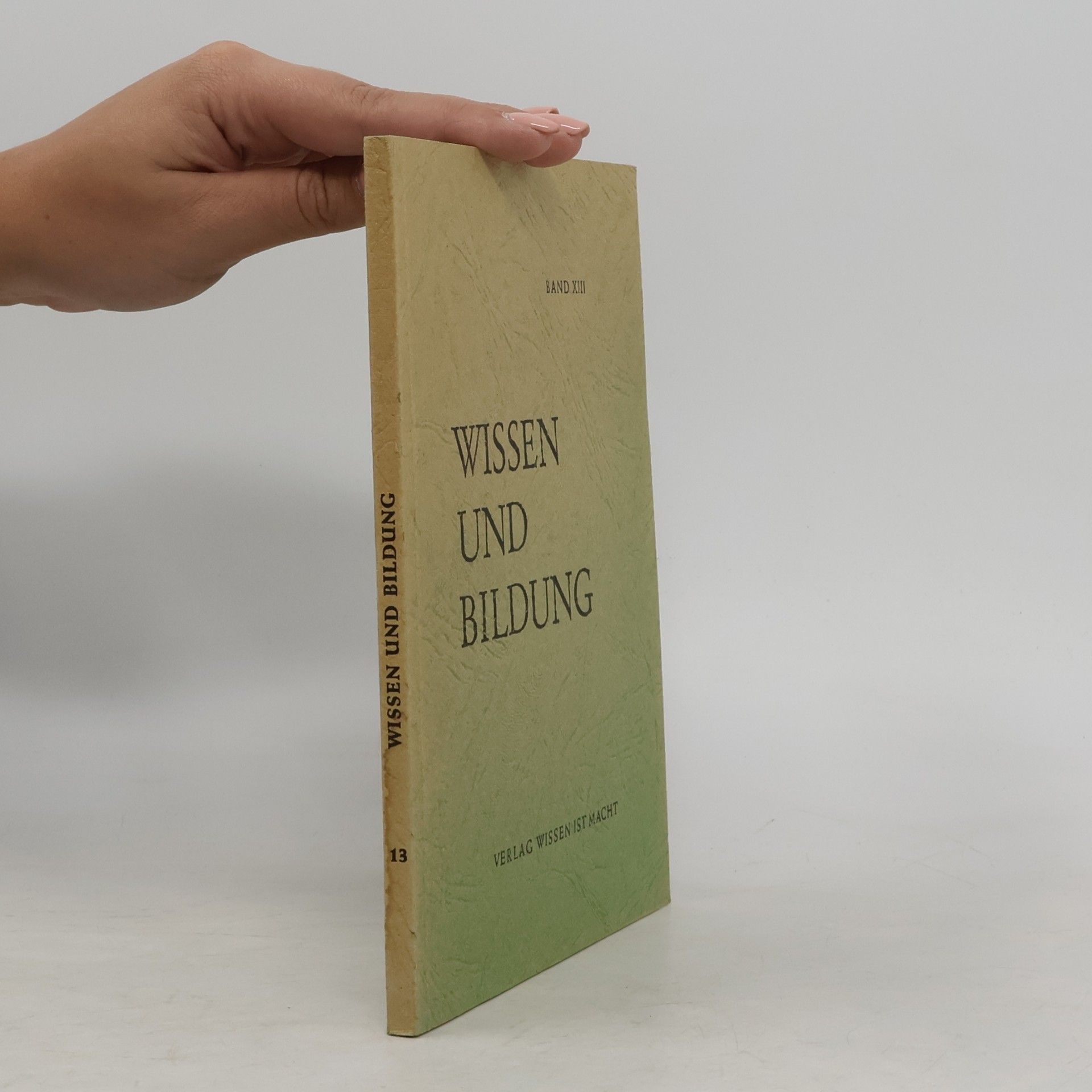Autorenkollektiv Wissen und Bildung XIII.