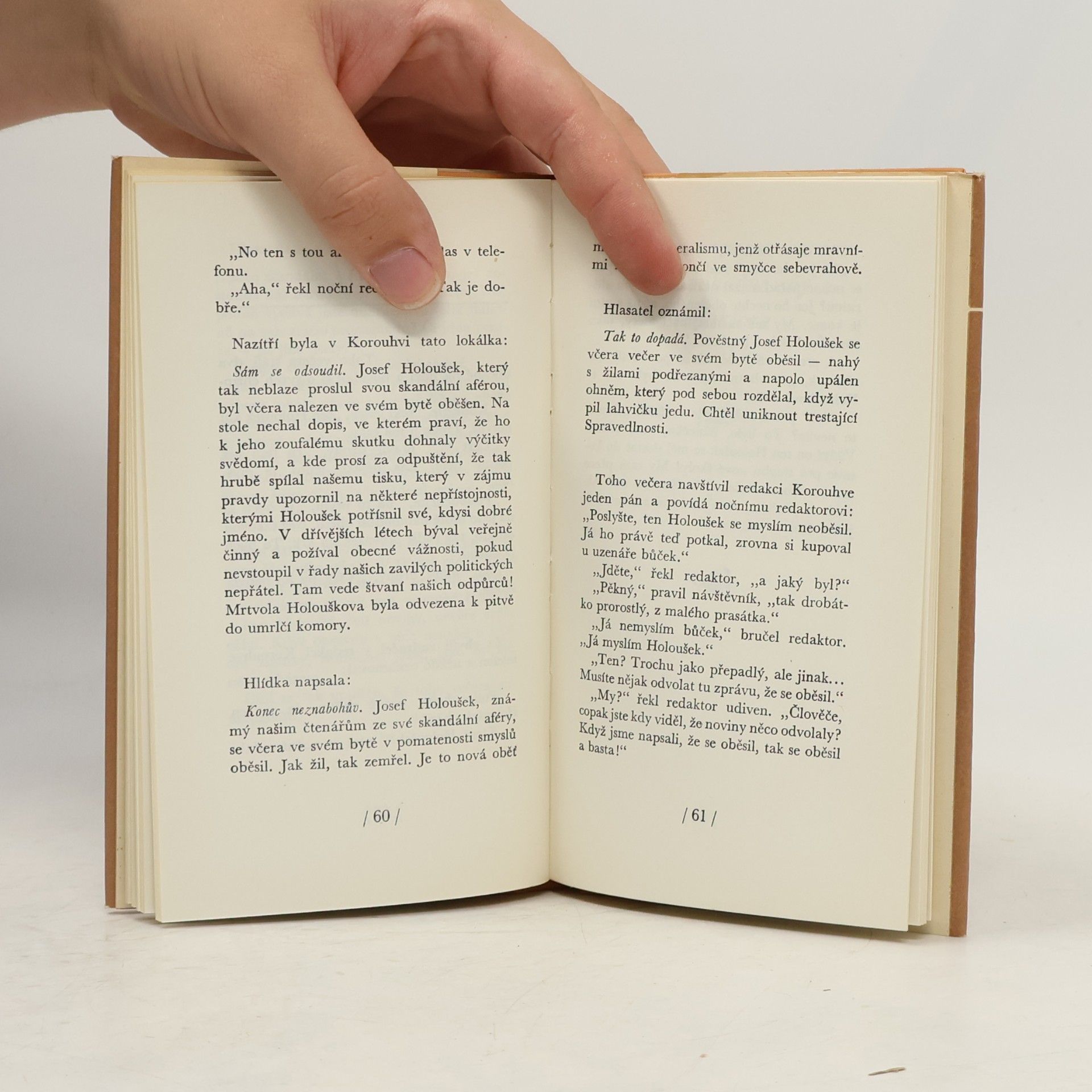 Karel Čapek Skandální aféra Josefa Holouška. Podivuhodné sny redaktora Koubka