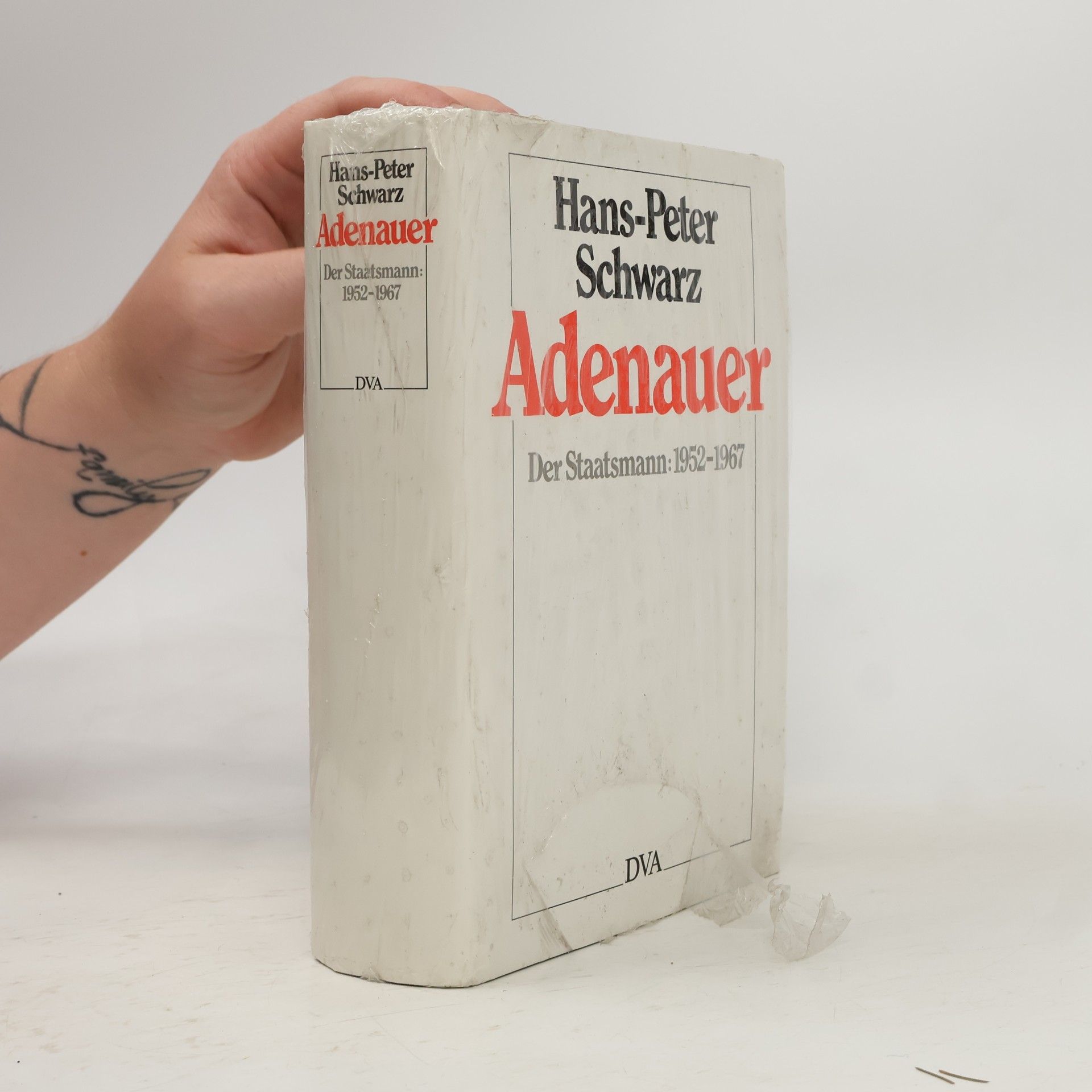 Hans-Peter Schwarz Adenauer. Der Staatsmann: 1952-1967