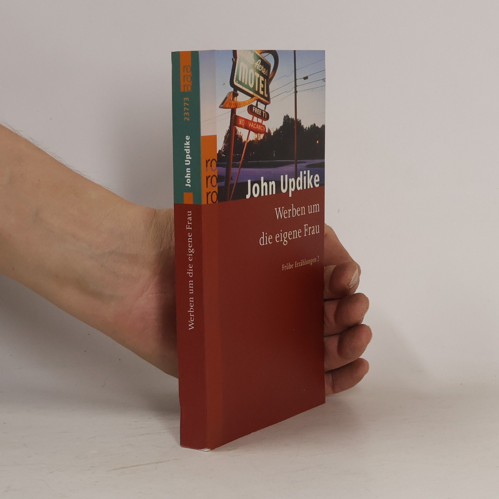 John Updike Werben um die eigene Frau. Frühe Erzählungen 2