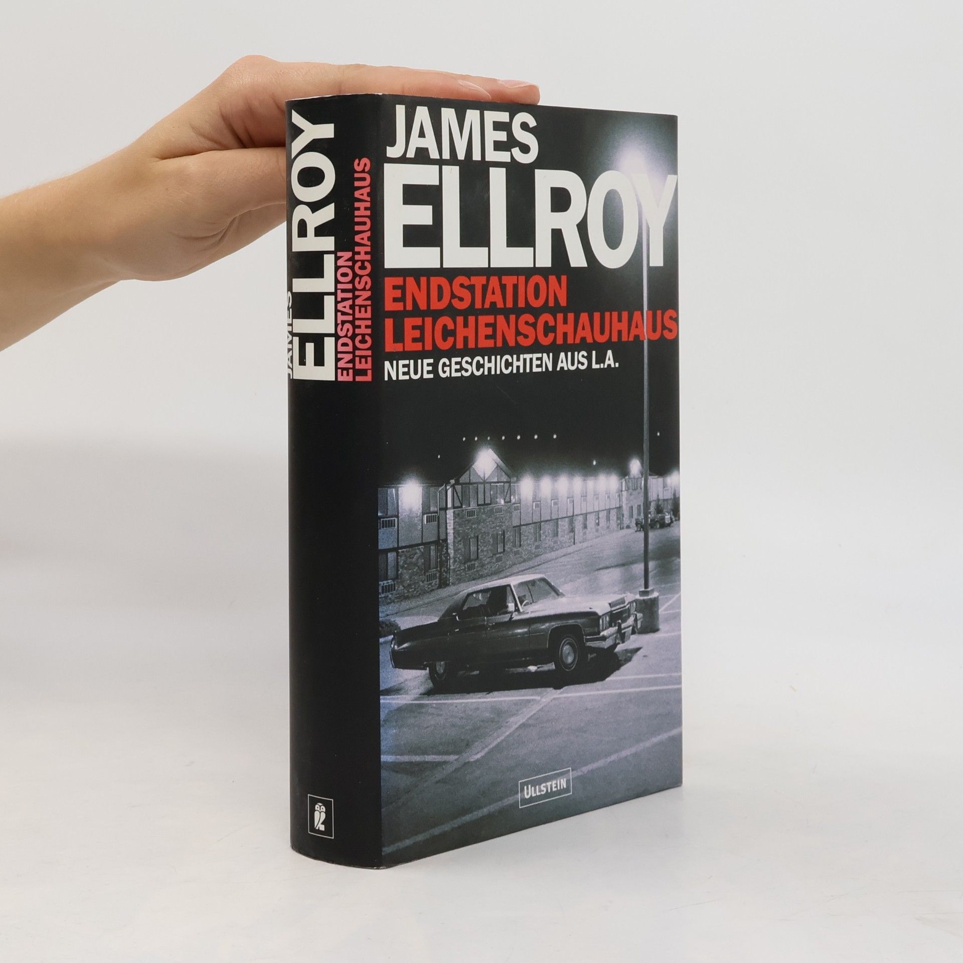 James Ellroy Endstation Leichenschauhaus