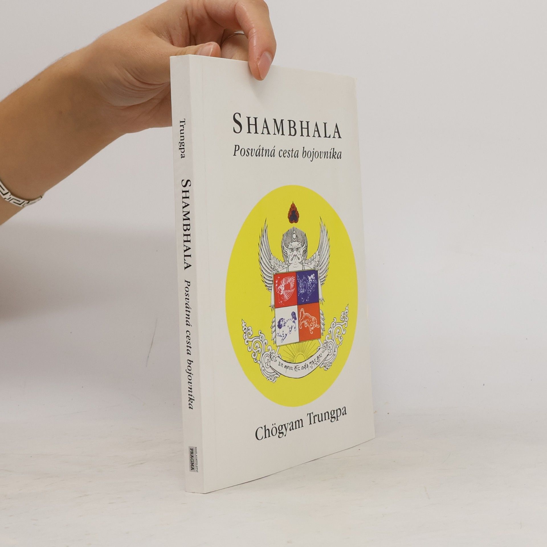 Čhögjam Trungpa Shambhala: Posvátná cesta bojovníka