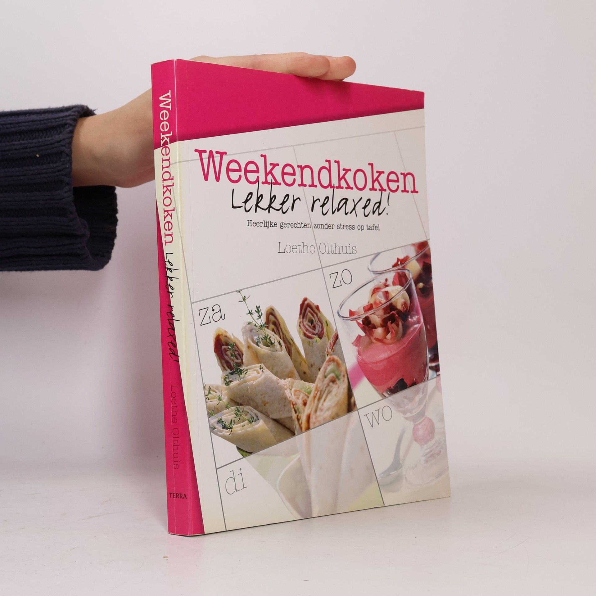 Loethe Olthuis Weekendkoken - Lekker relaxed!