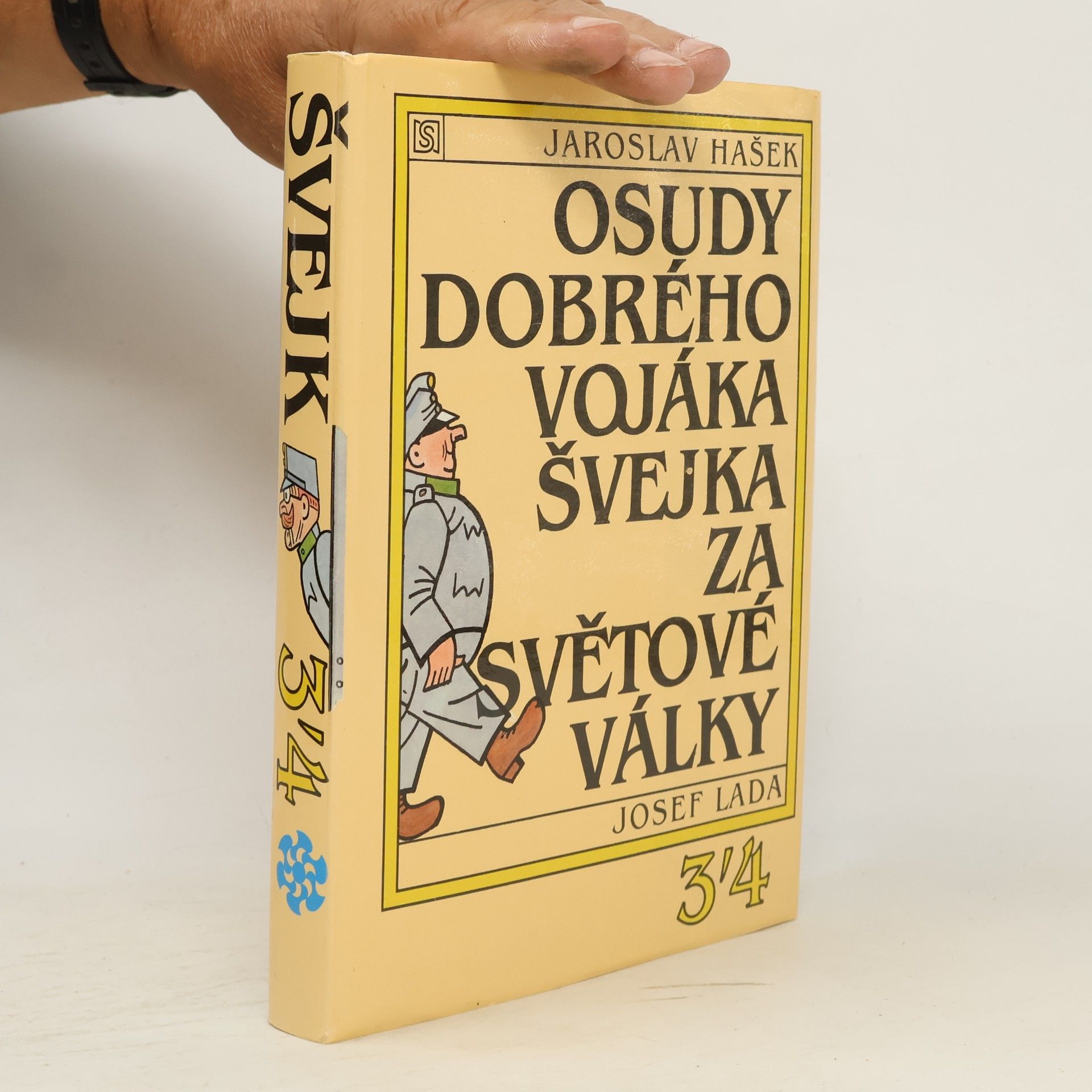 Jaroslav Hašek Osudy dobrého vojáka Švejka za světové války 3-4
