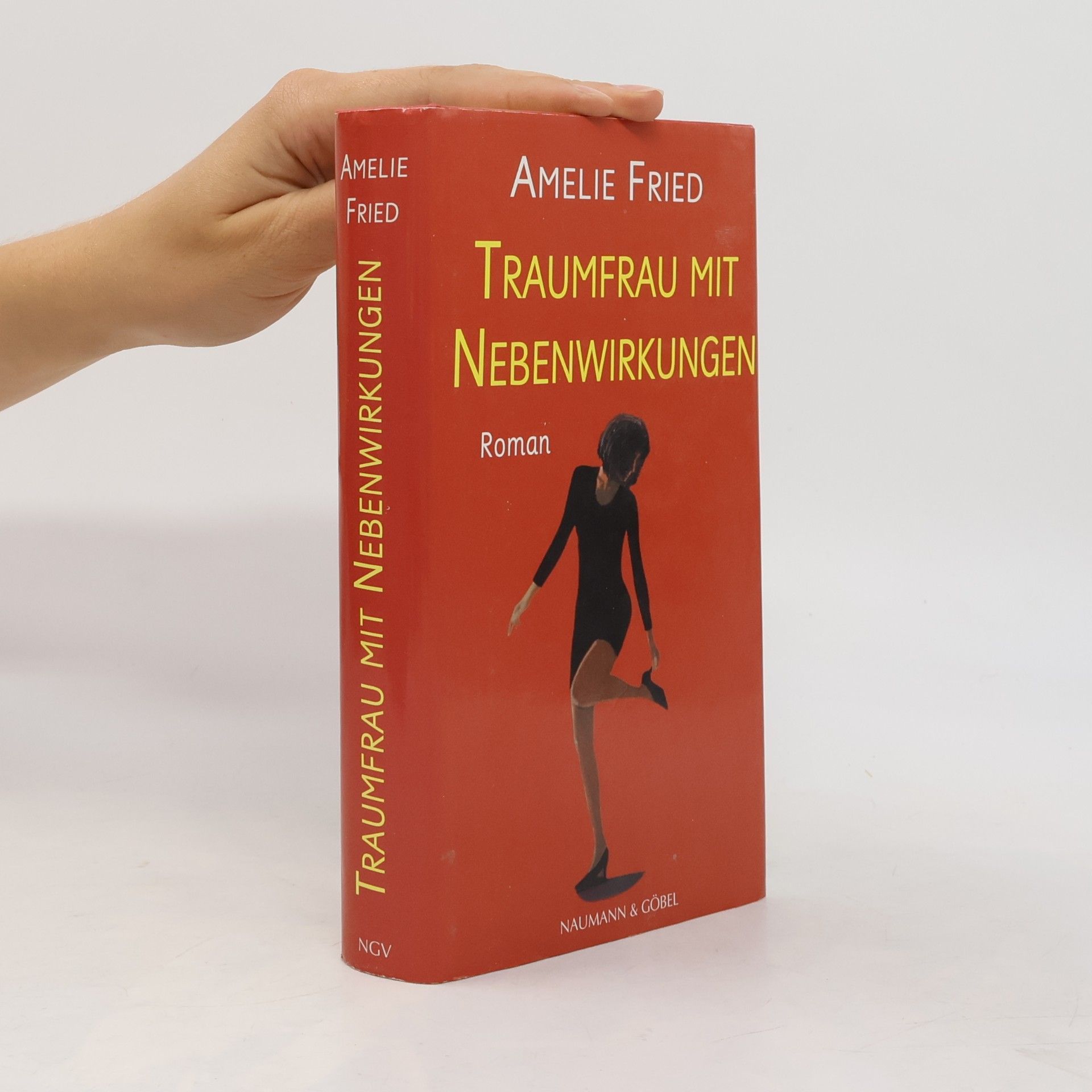 Amelie Fried Traumfrau mit Nebenwirkungen