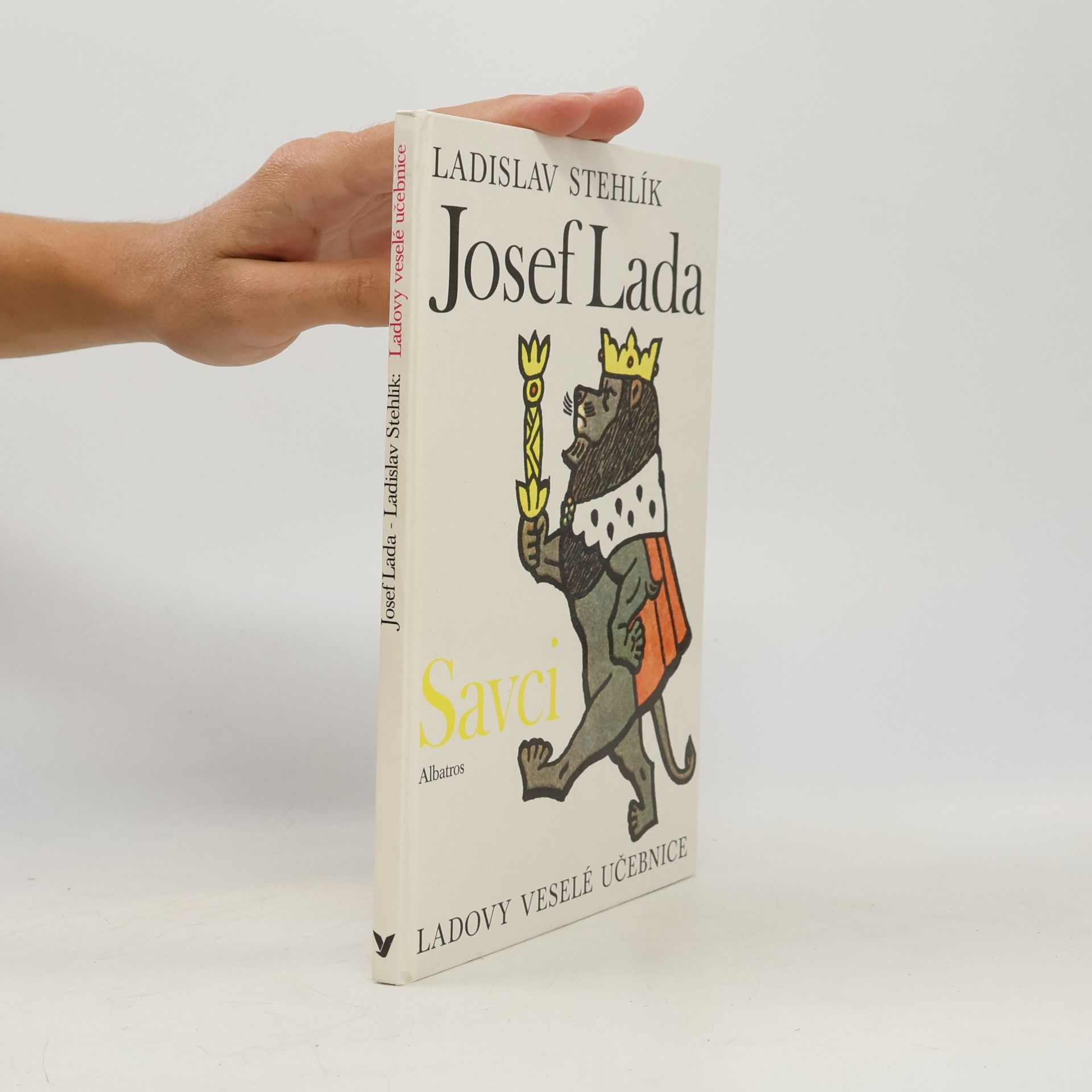 Ladislav Stehlík Ladovy veselé učebnice. Savci