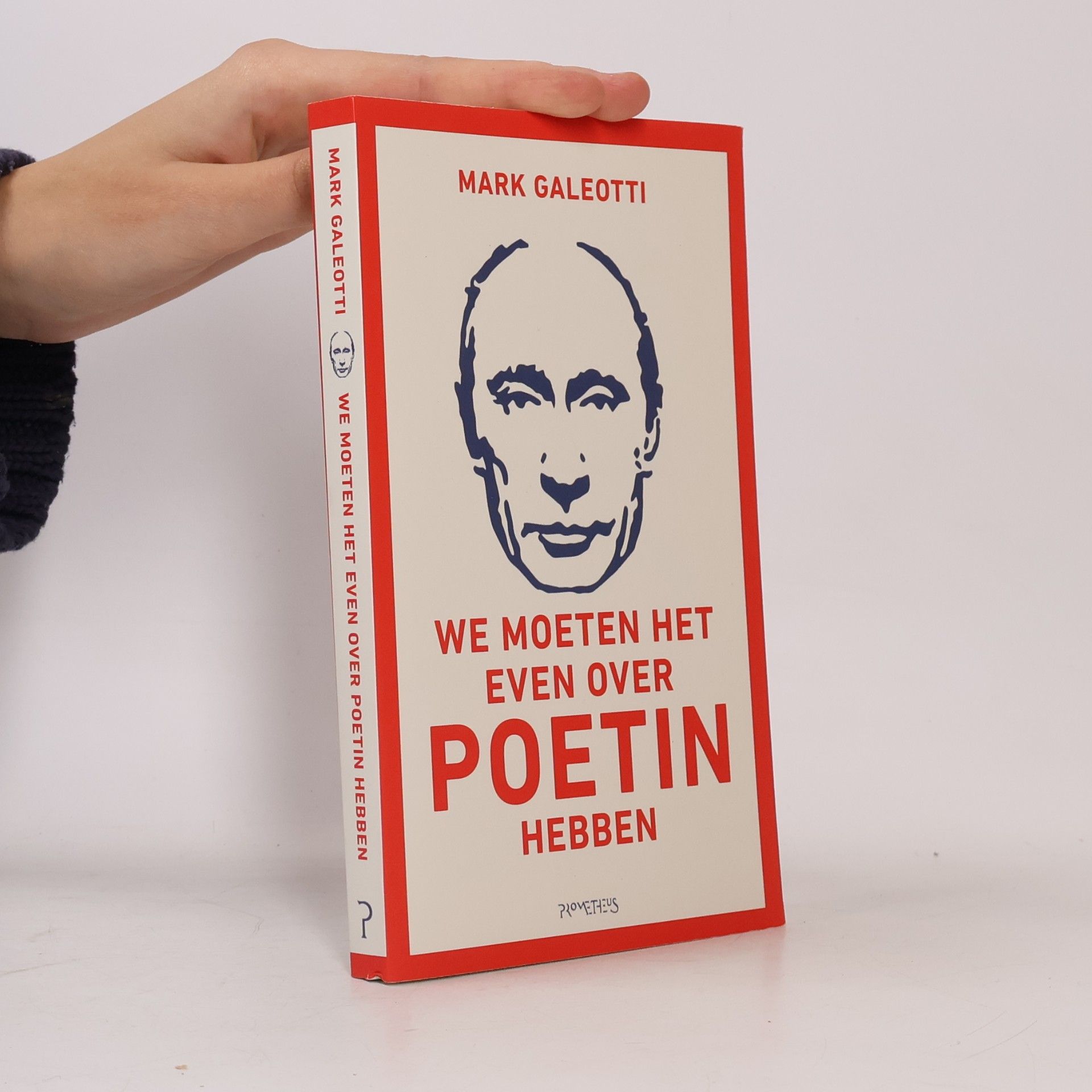 Mark Galeotti We moeten het even over Poetin hebben