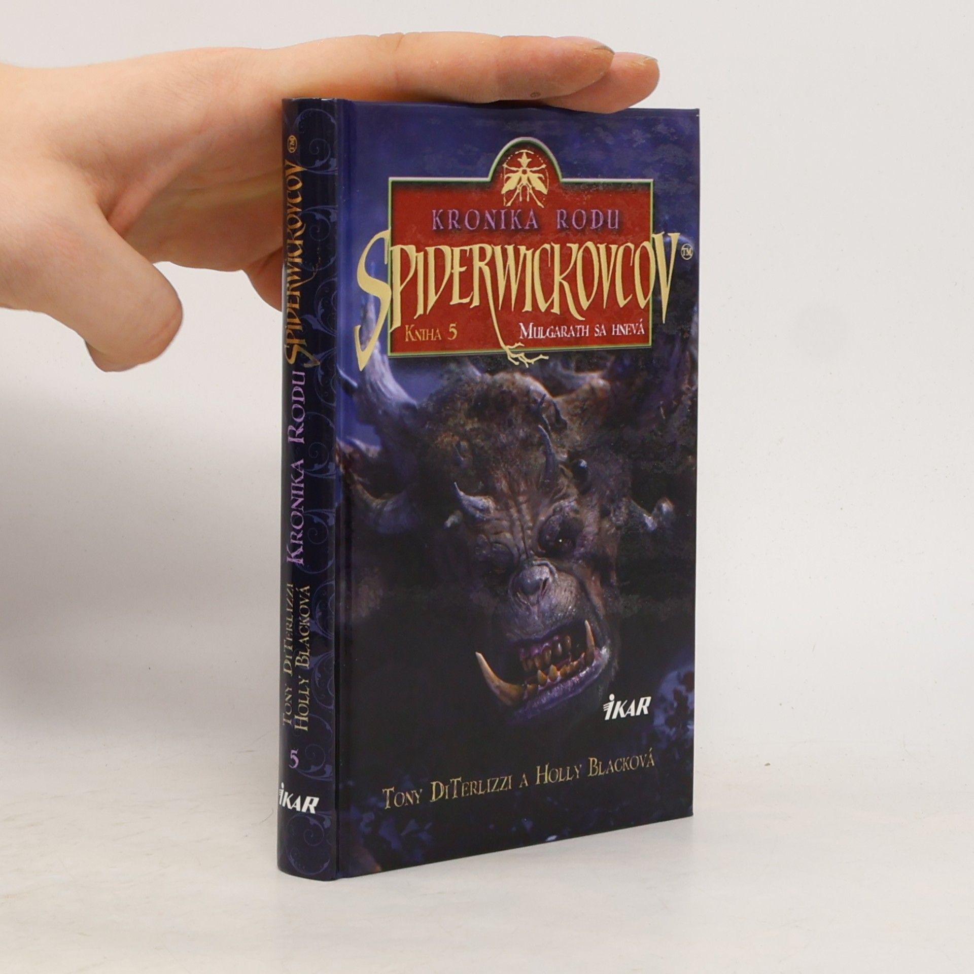 Tony Di Terlizzi Kronika rodu Spiderwickovcov 5. Mulgarath sa hnevá