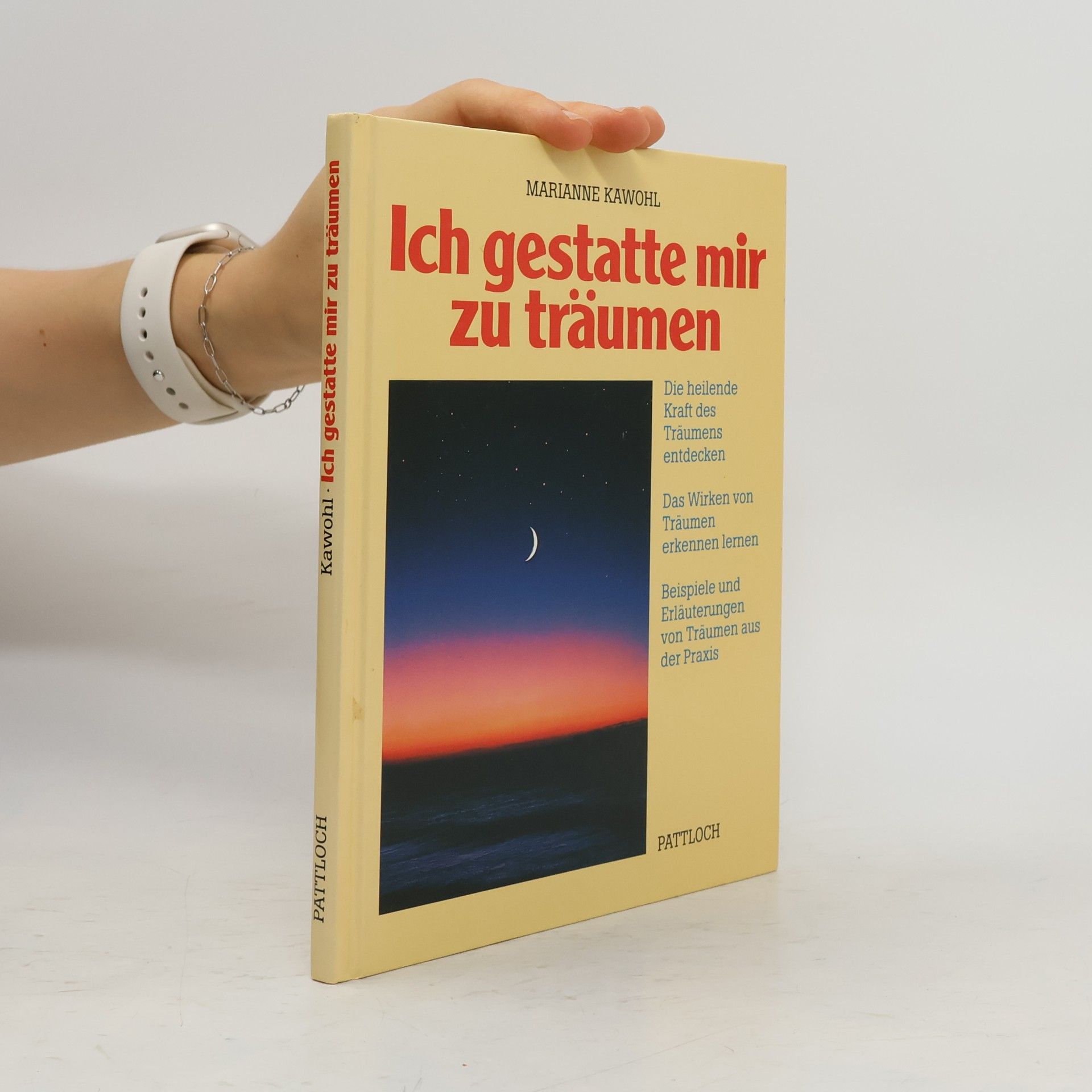 Marianne Kawohl Ich gestatte mir zu träumen