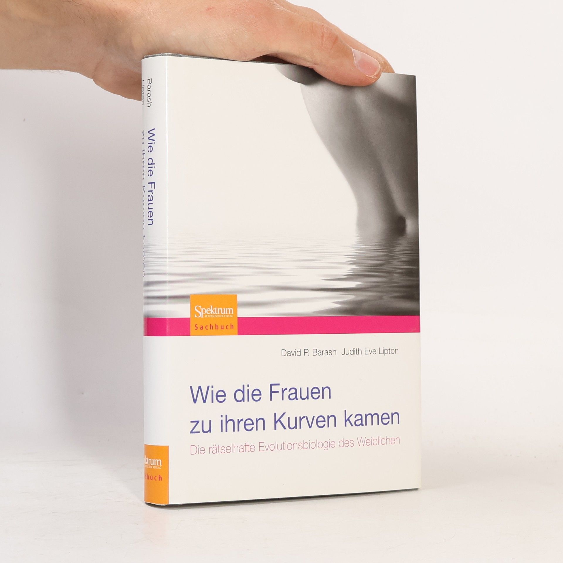David P. Barash Wie die Frauen zu ihren Kurven kamen