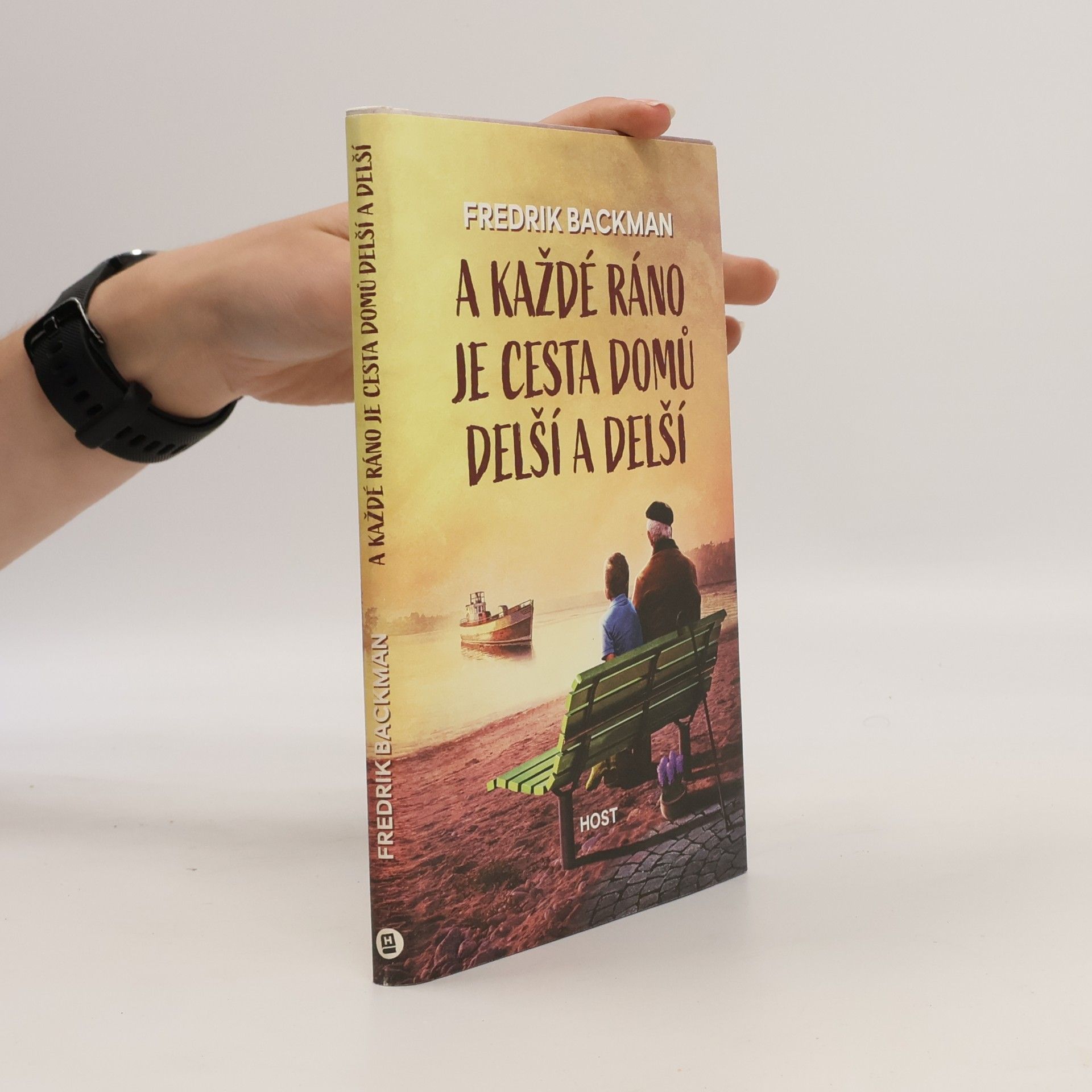 Fredrik Backman A každé ráno je cesta domů delší a delší