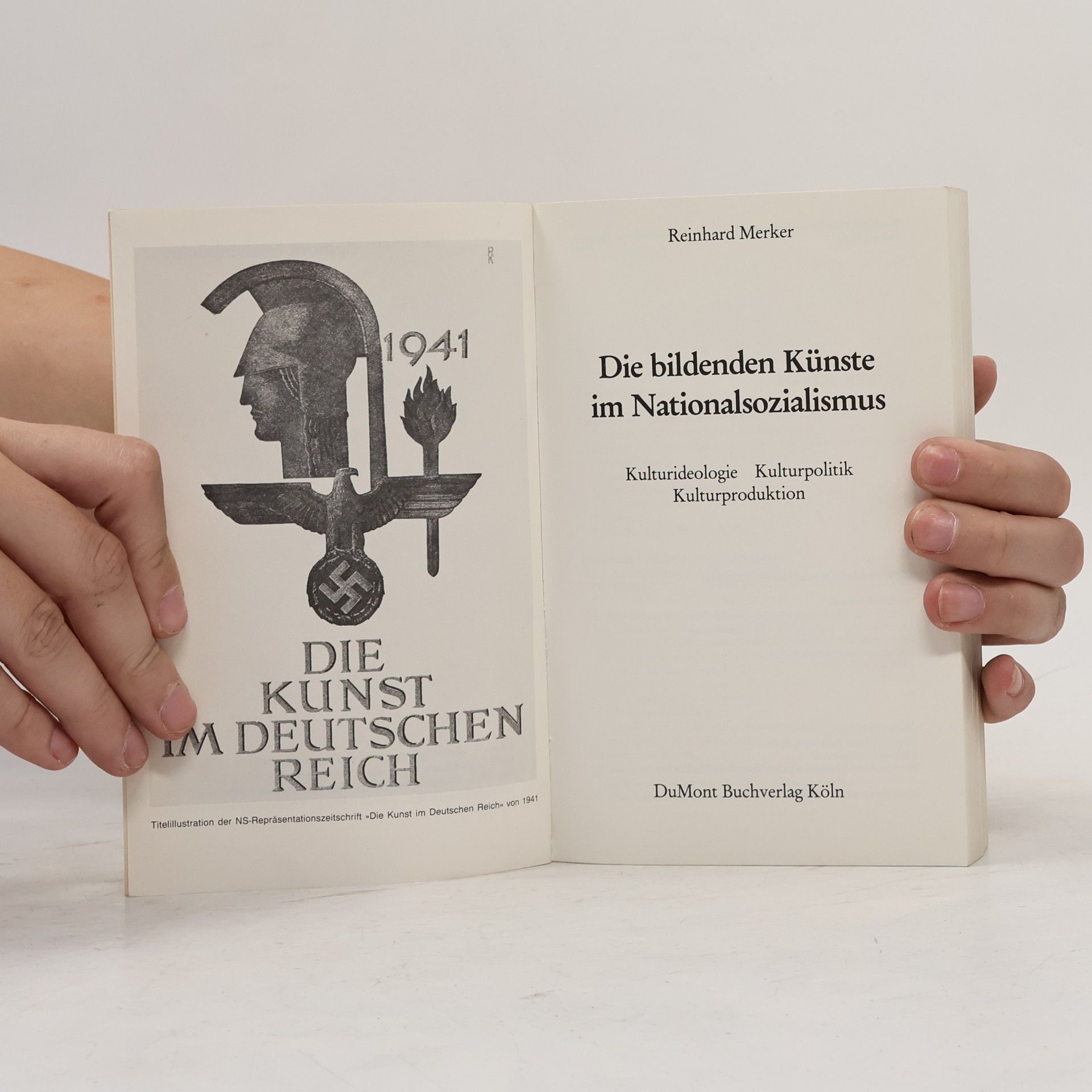 Reinhard Merker Die bildenden Künste im Nationalsozialismus