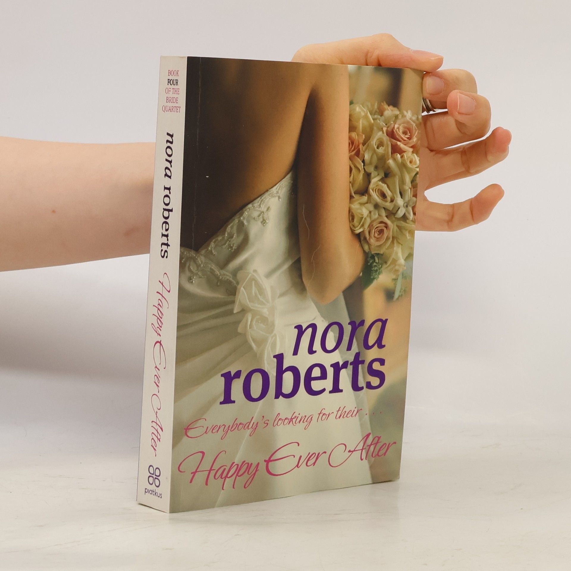 Nora Roberts The Bride Quartet - 4: Happy Ever After